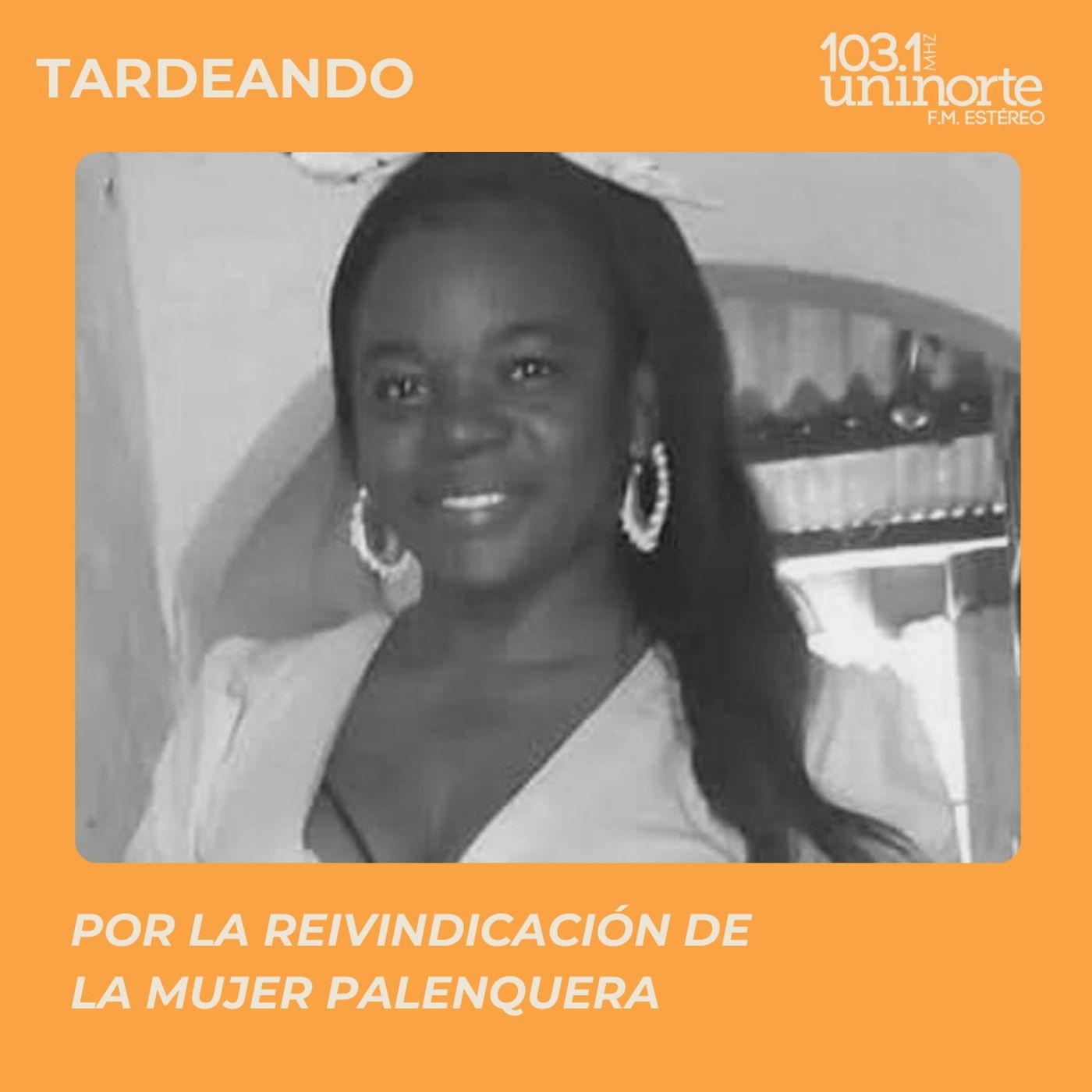 Por la reivindicación de la mujer palenquera :: INVITADA: Gleidis Salgado episode artwork