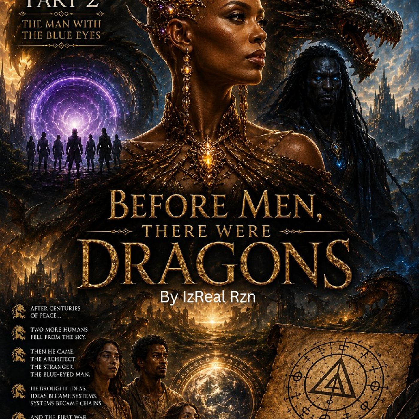 Story time: Part II- BEFORE MEN, THERE WERE DRAGONS