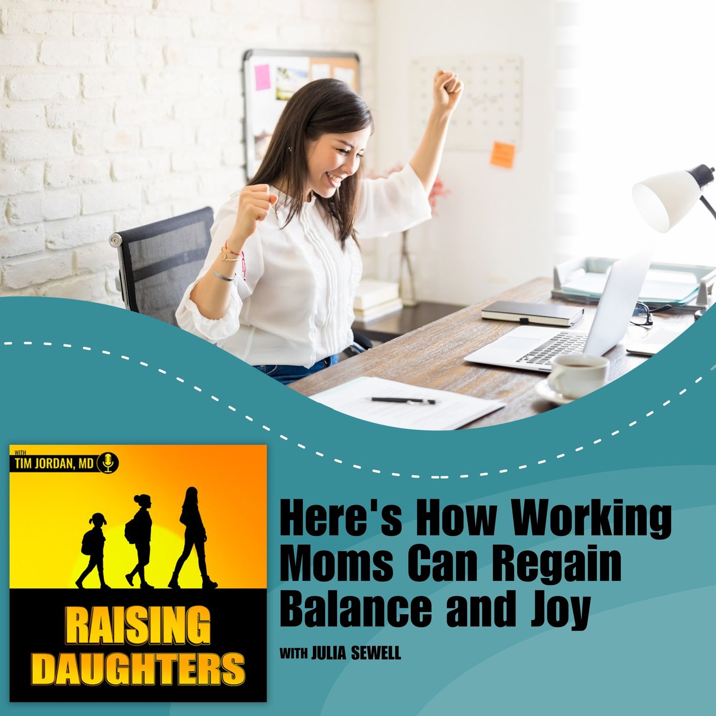 Here's How Working Moms Can Regain Balance and Joy With Julia Sewell Here's How Working Moms Can Regain Balance and Joy With Julia Sewell