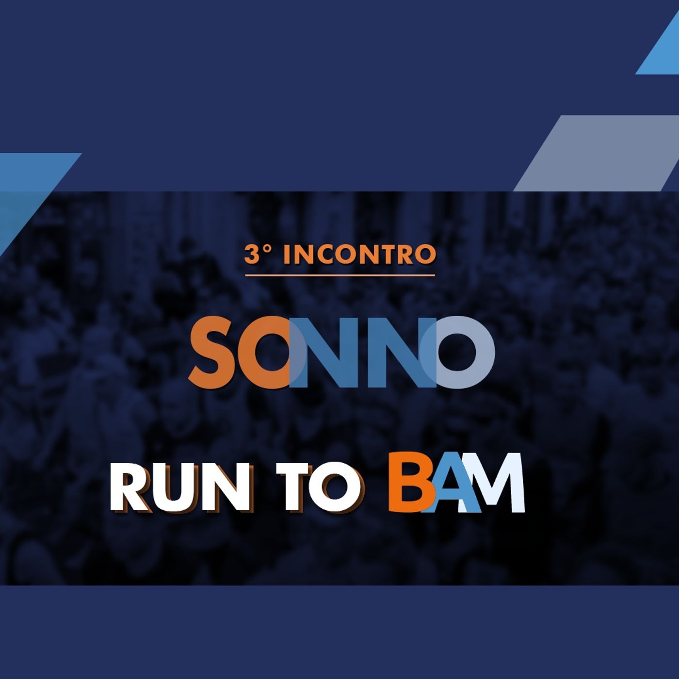 03 - Run to BAM - Sonno episode artwork