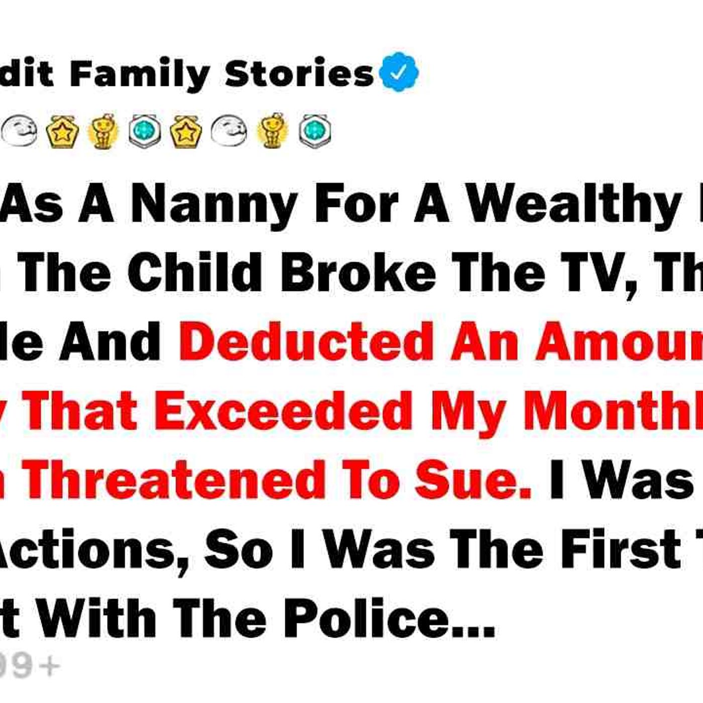I Worked As A Nanny For A Wealthy Family_ But When The Child Broke The TV... - Best Reddit Stories episode artwork