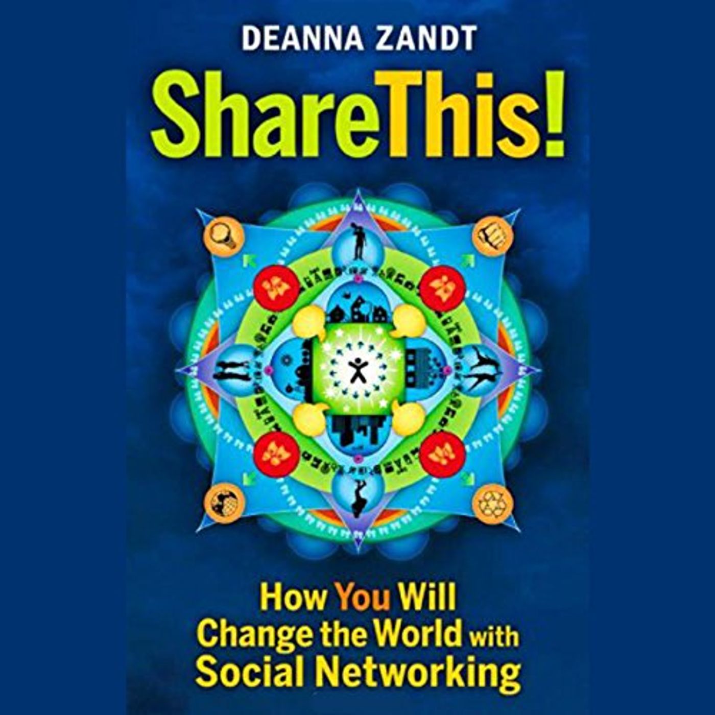 Share This: How You Will Change the World with Social Networking Audiobook by Deanna Zandt episode artwork
