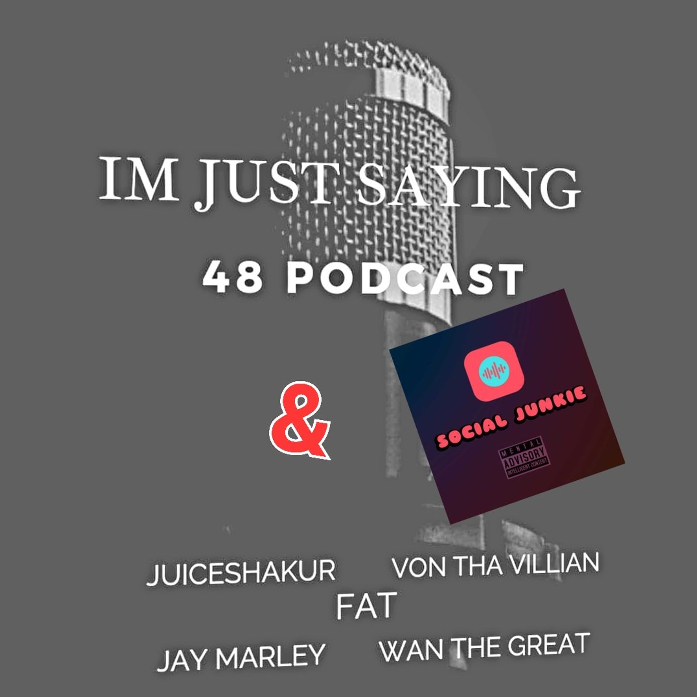 I\'m just sayin 48 podcast