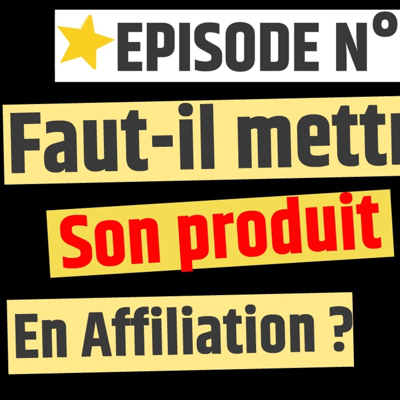 Web2fou.fr - Faut il mettre son produit en affiliation ? episode artwork