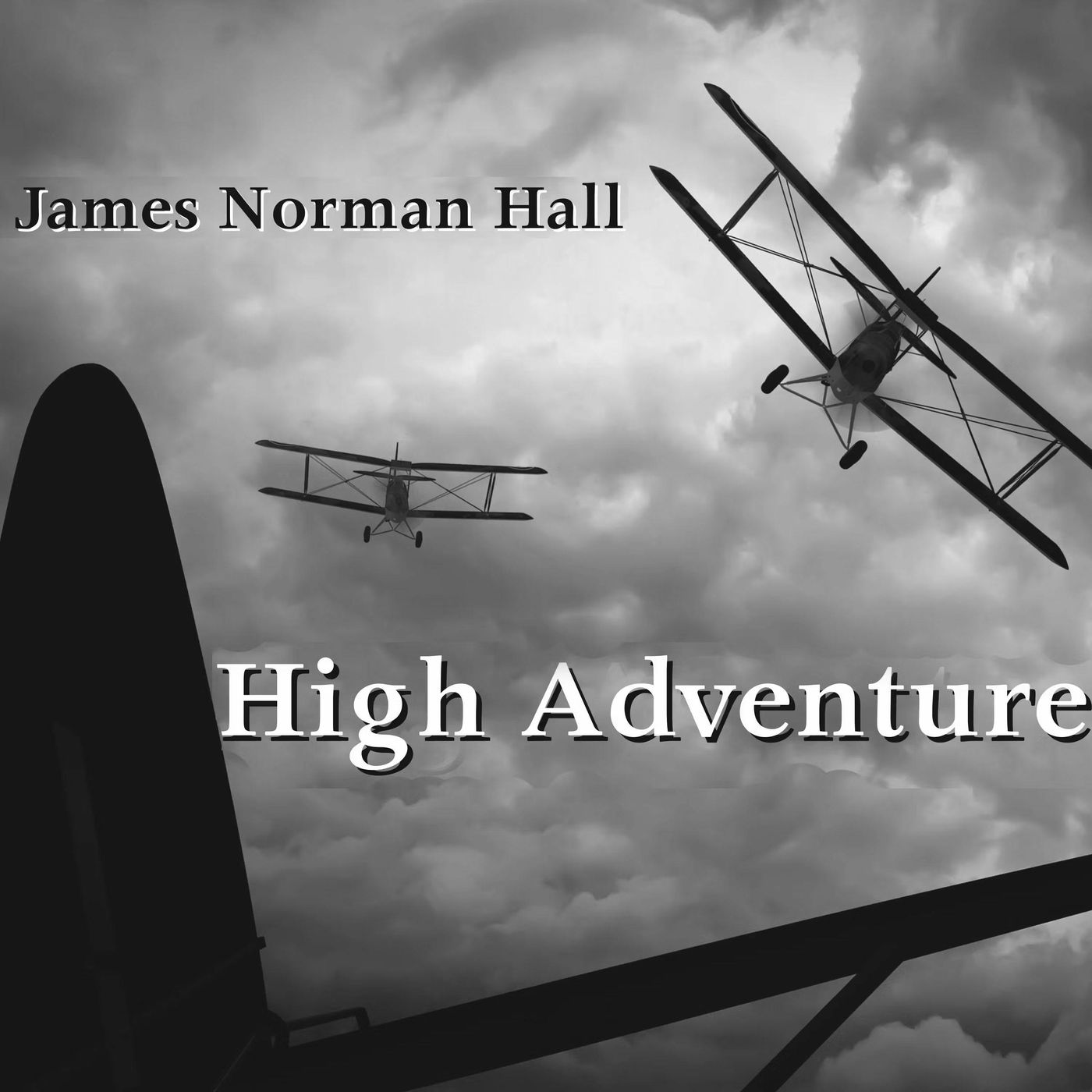 High Adventure A Narrative of Air Fighting in France by James Norman Hall ~ Full Audiobook [history]