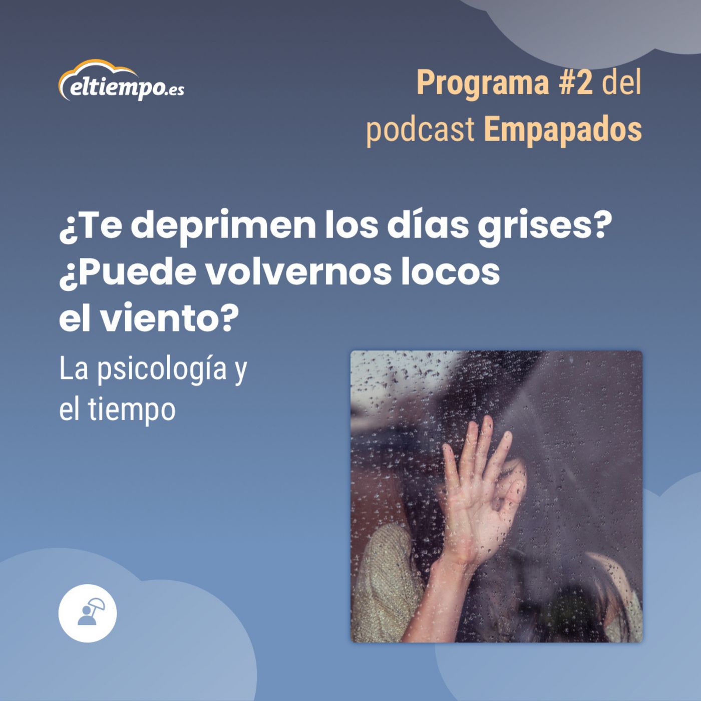 Empapados. El podcast de Eltiempo.es