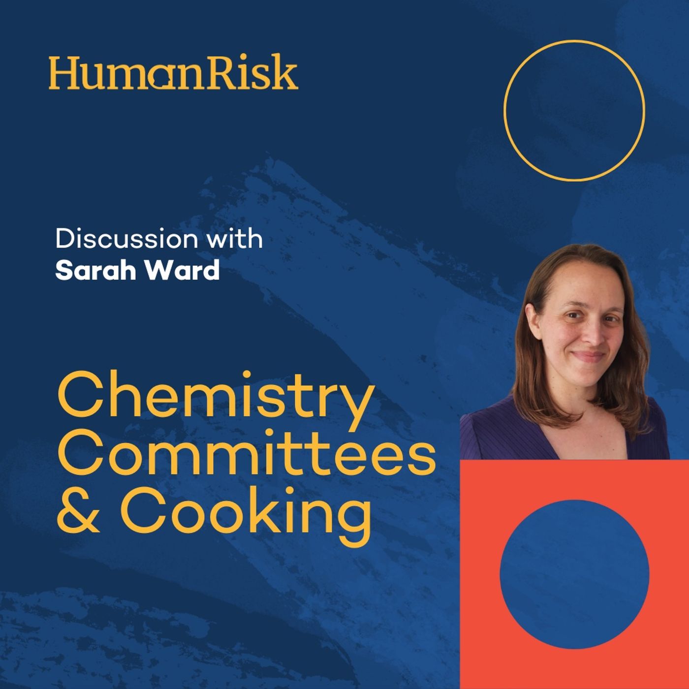Sarah Ward on Chemistry, Committees & Cooking Sarah Ward on Chemistry, Committees & Cooking