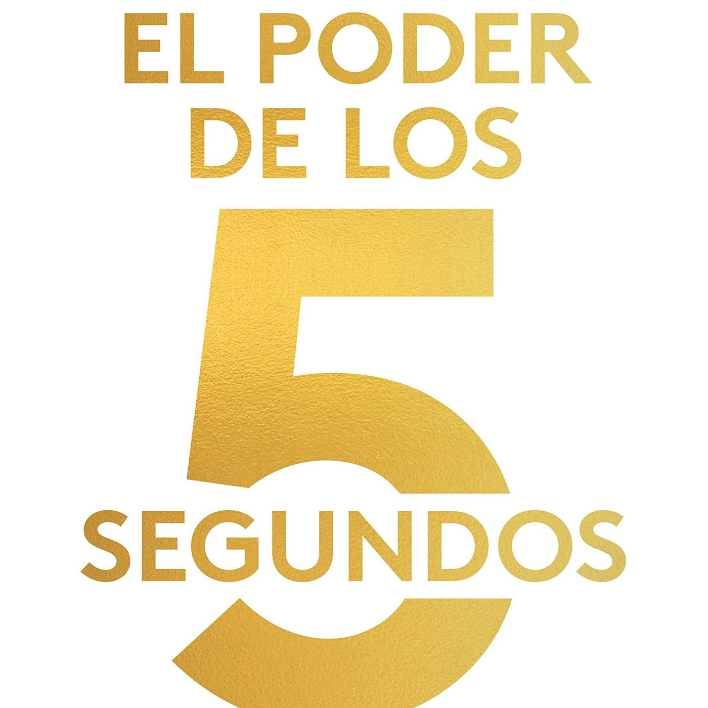 El Poder de los 5 Segundos (Nueva Versión) - Resumen de Libros Recomendados episode artwork
