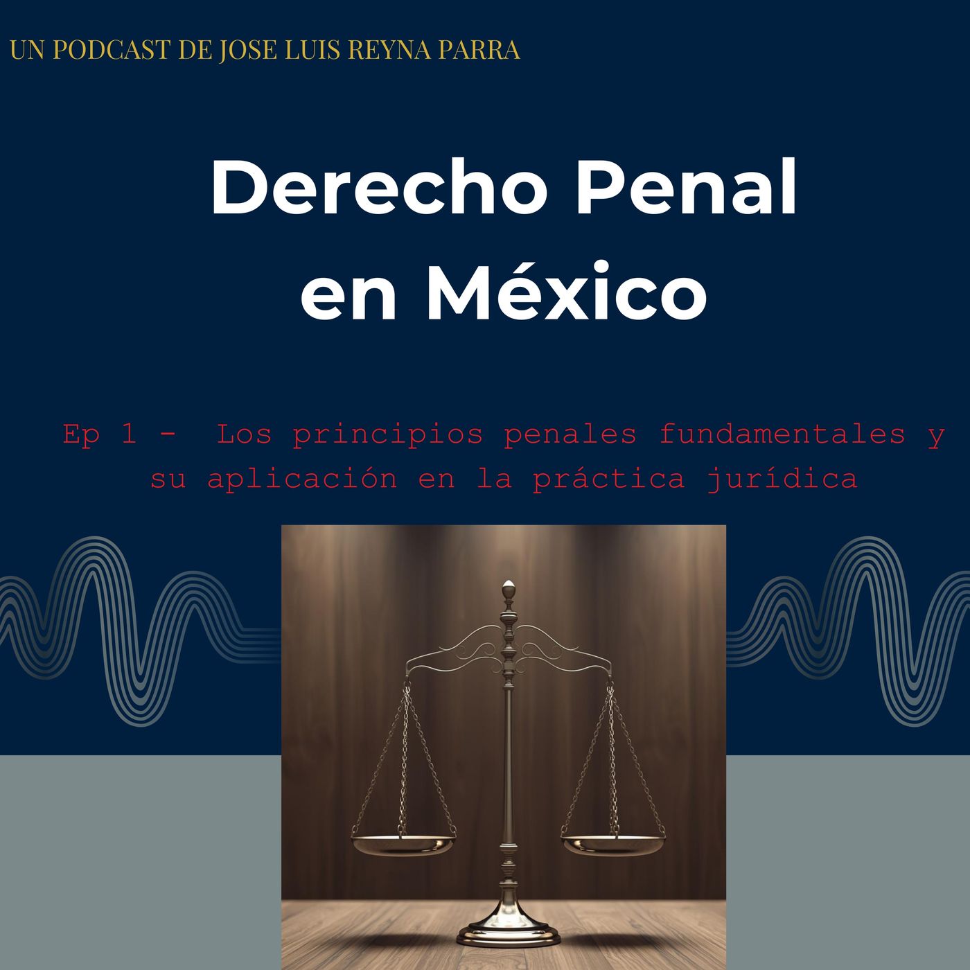 Derecho Penal en México podcast artwork