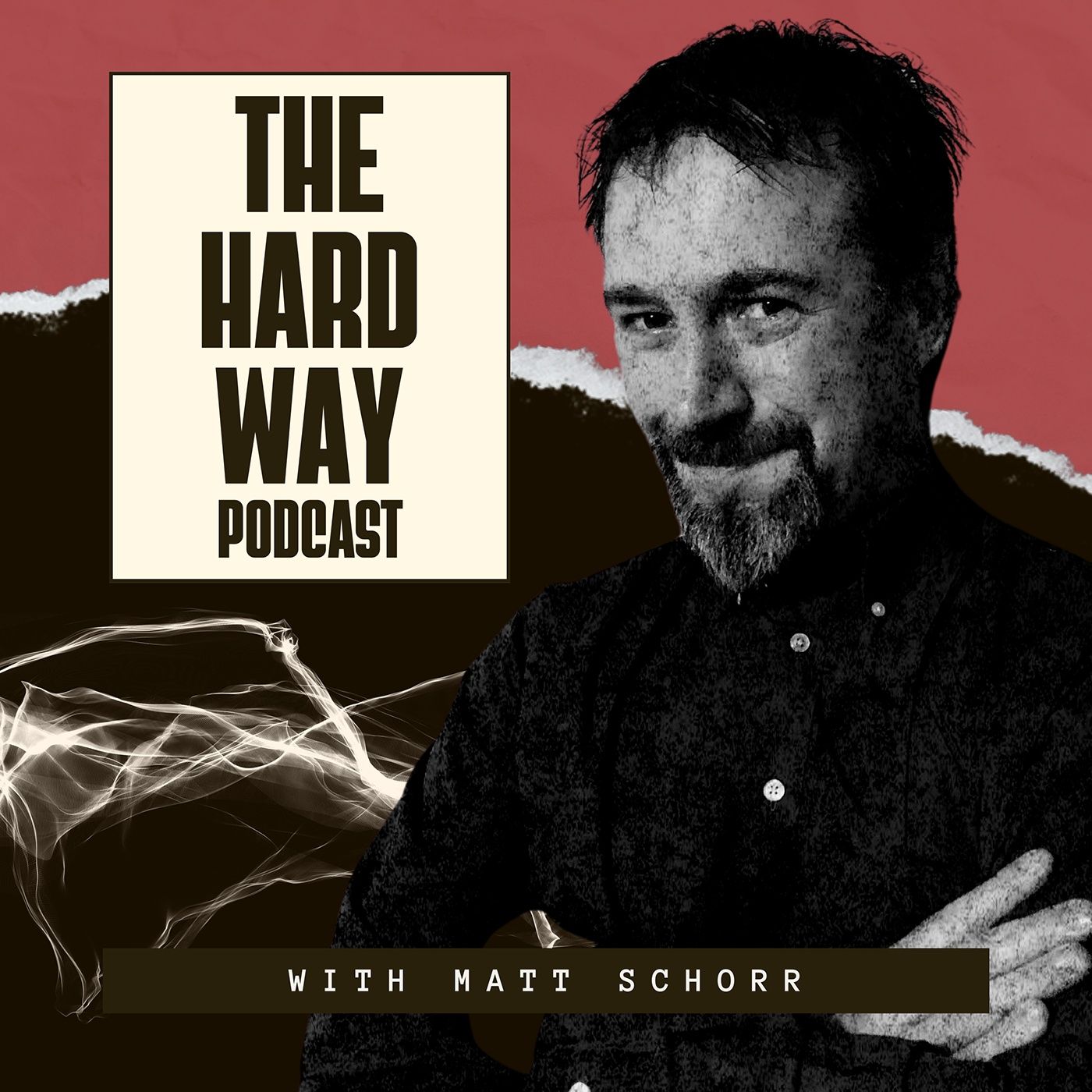 The Hard Way Podcast