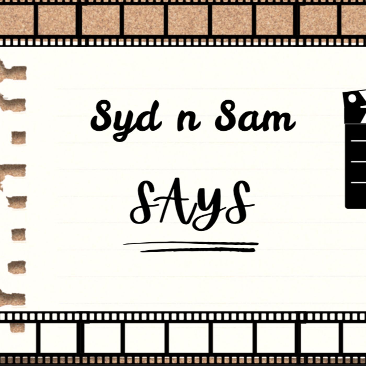 Syd n Sam Says