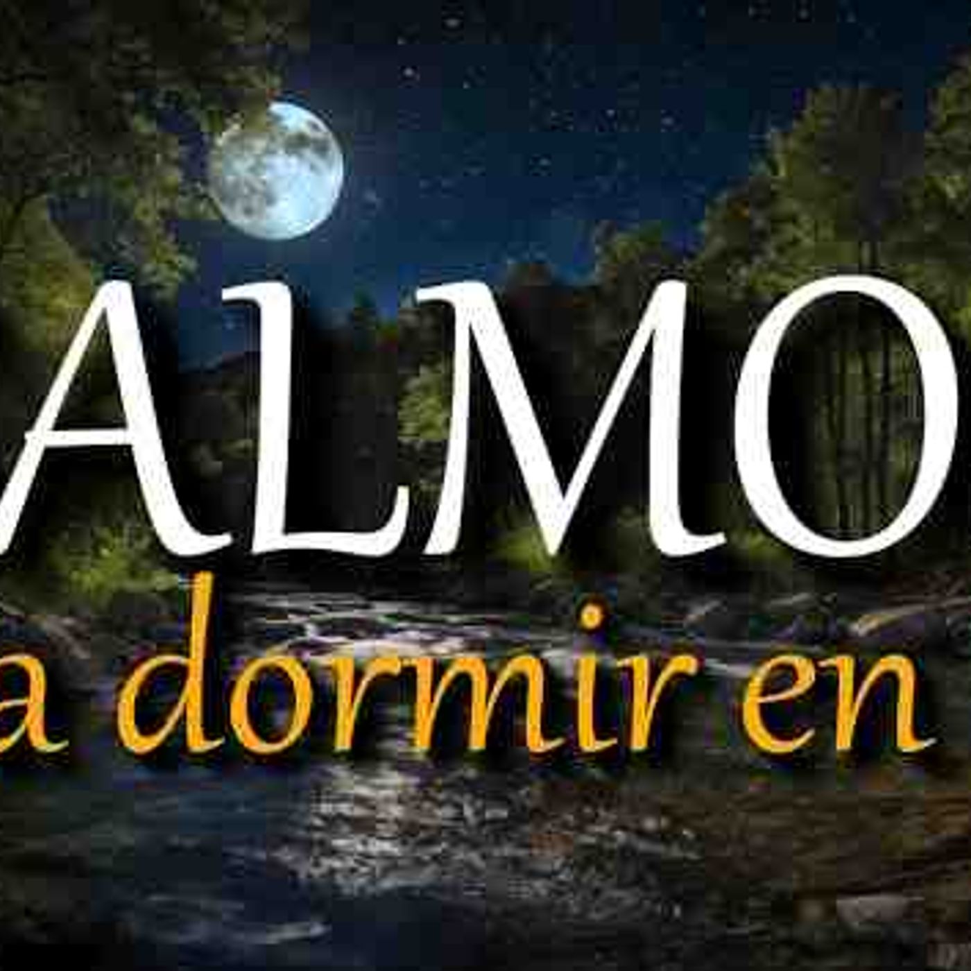 Salmos de la Biblia para dormir en Paz _ Psalms audio Bible in Spanish to Sleep(MP3_160K)_3 episode artwork