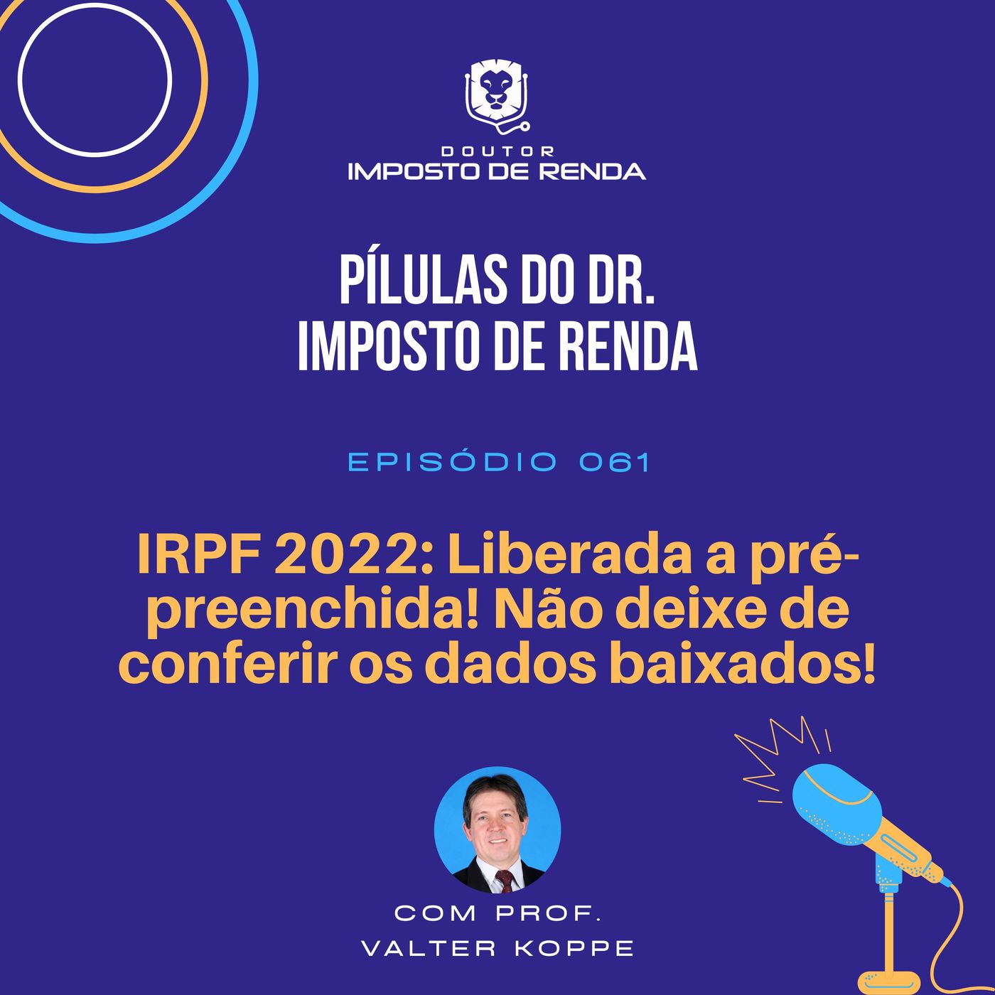 PDIR #061 – IRPF 2022: Liberada a pré-preenchida! Não deixe de conferir os dados baixados!