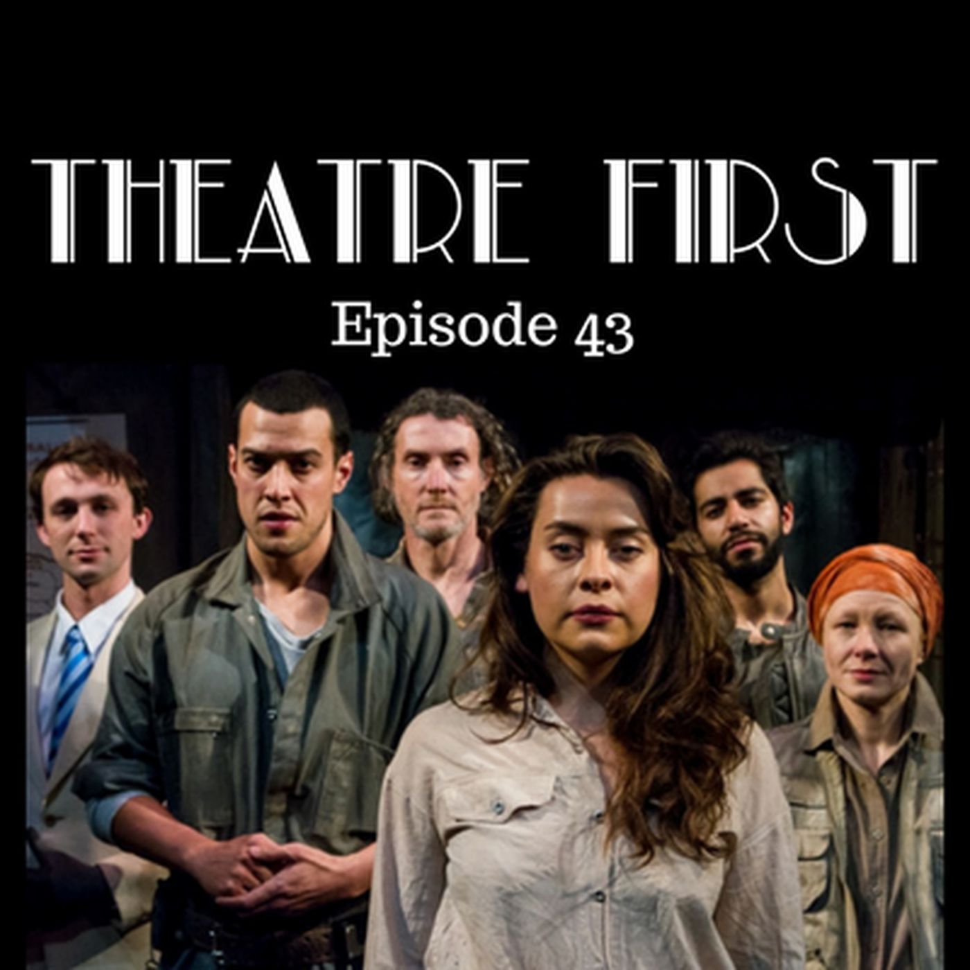 43: The Way Out - Theatre First with Alex First Episode 43 episode artwork