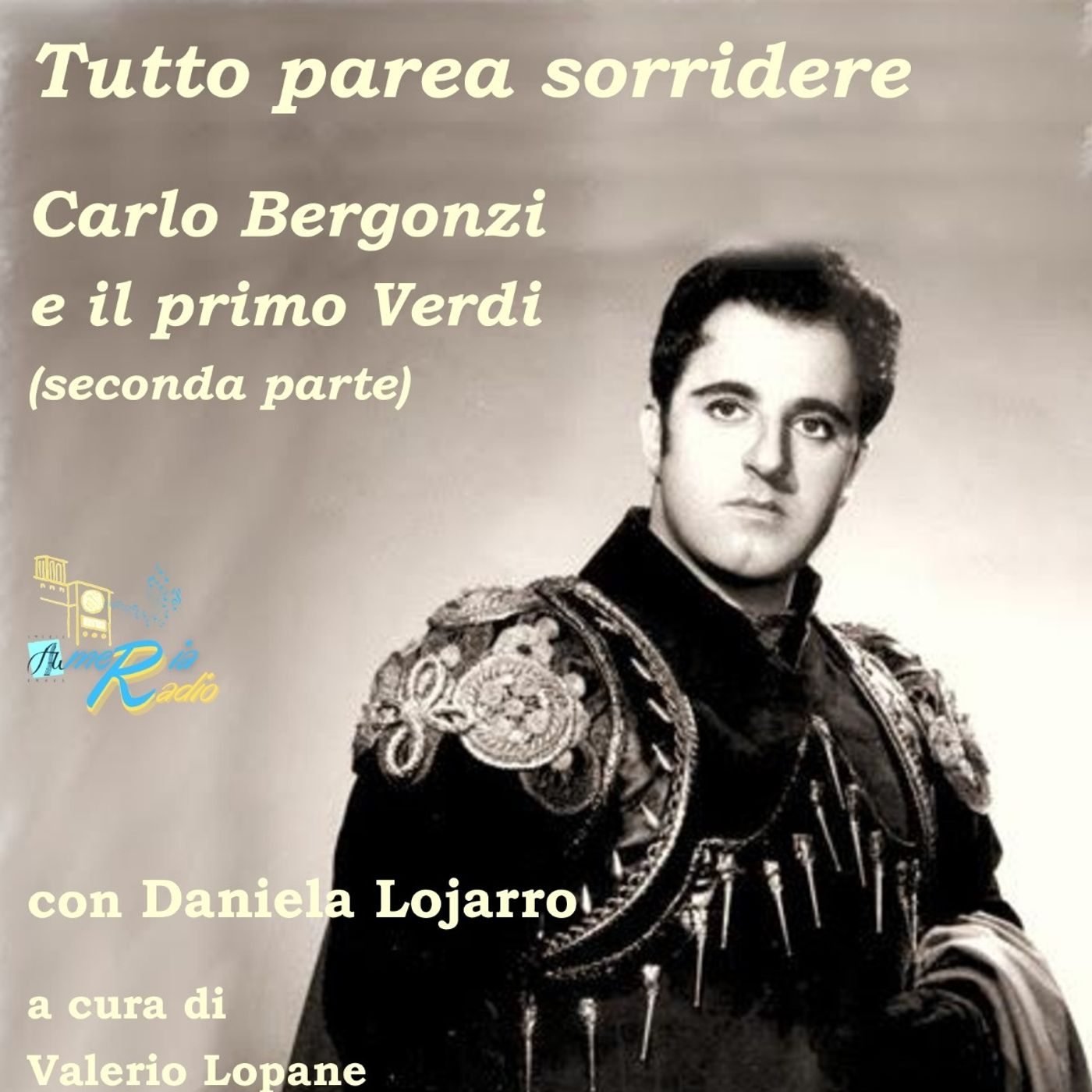 Tutto nel Mondo è Burla Stasera all'Opera - 100 anni Carlo Bergonzi 4° puntata