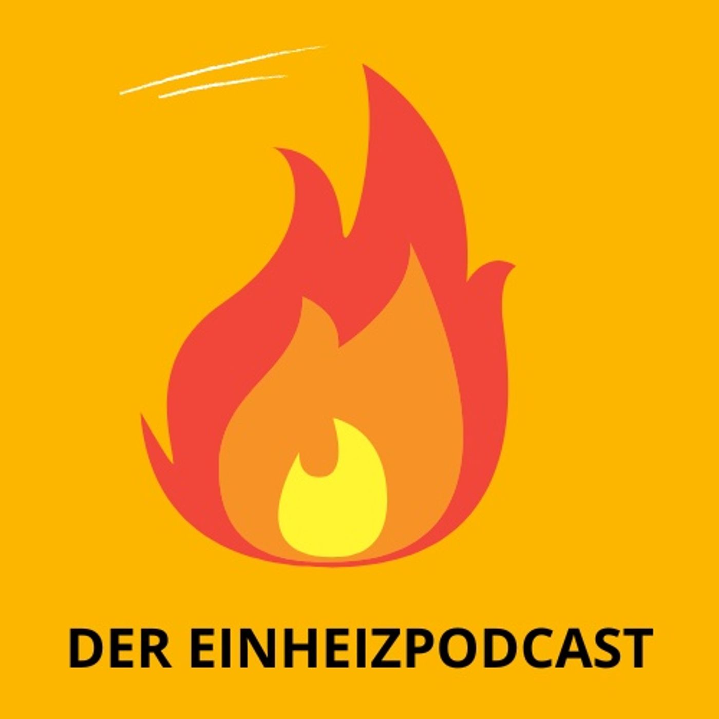Der Einheizpodcast
