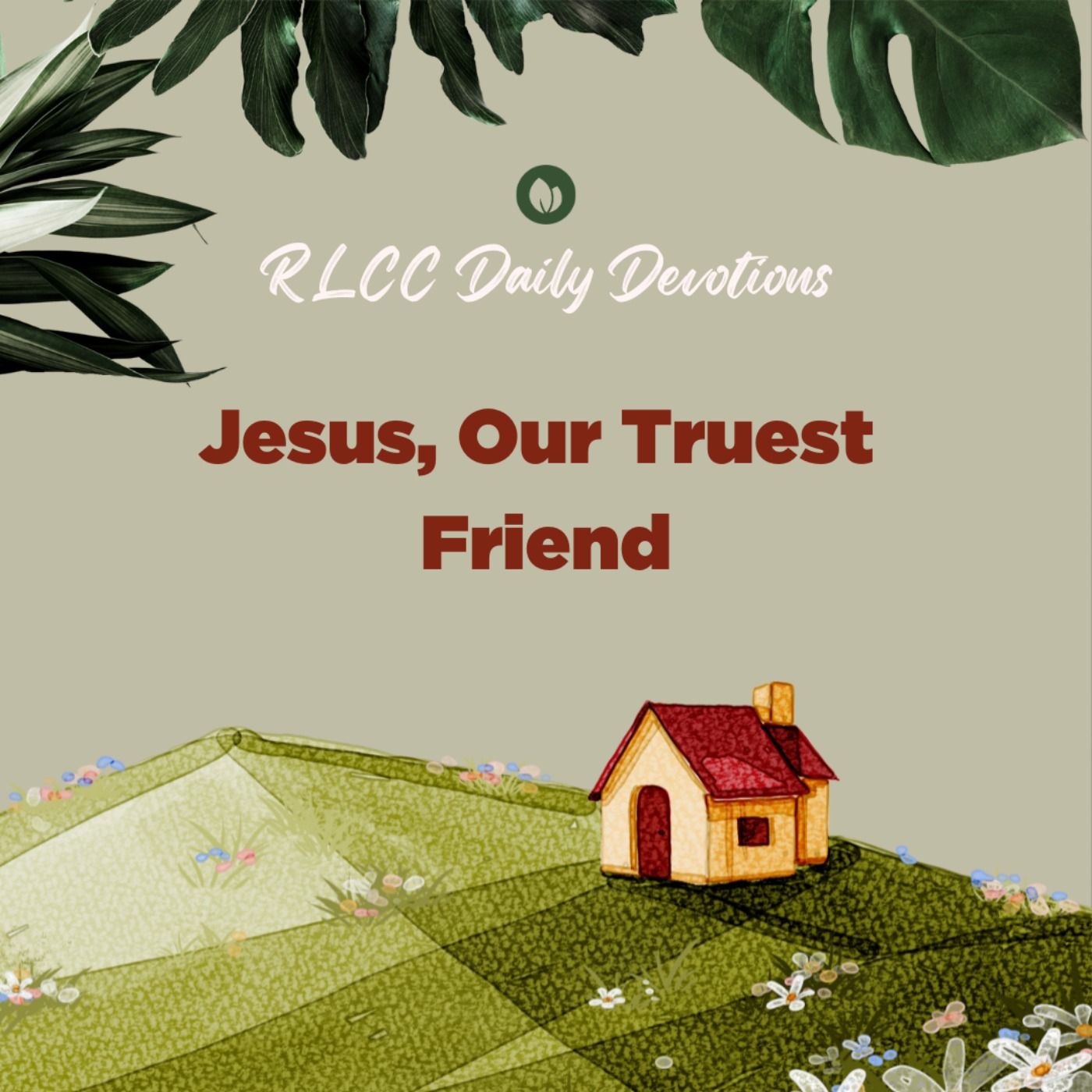 Jesus, Our Truest Friend | Ptra. Swanee Budiao
