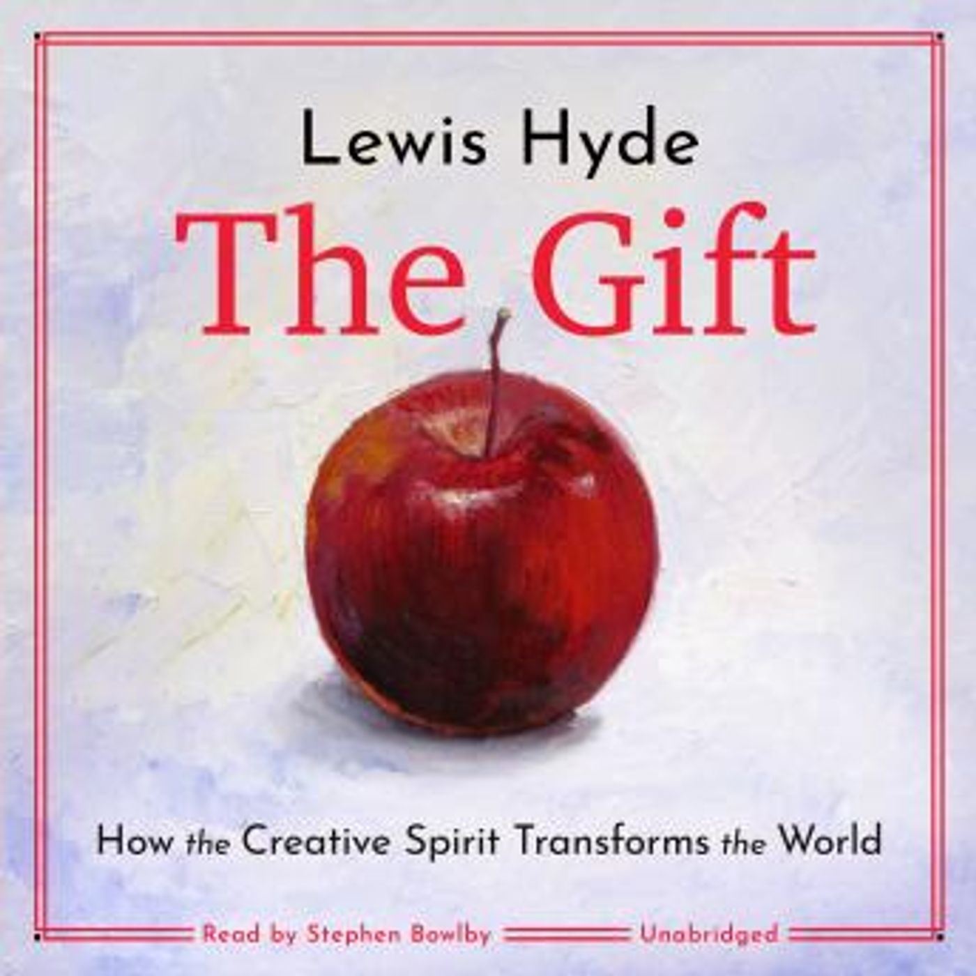 The Gift: How the Creative Spirit Transforms the World by Lewis Hyde episode artwork