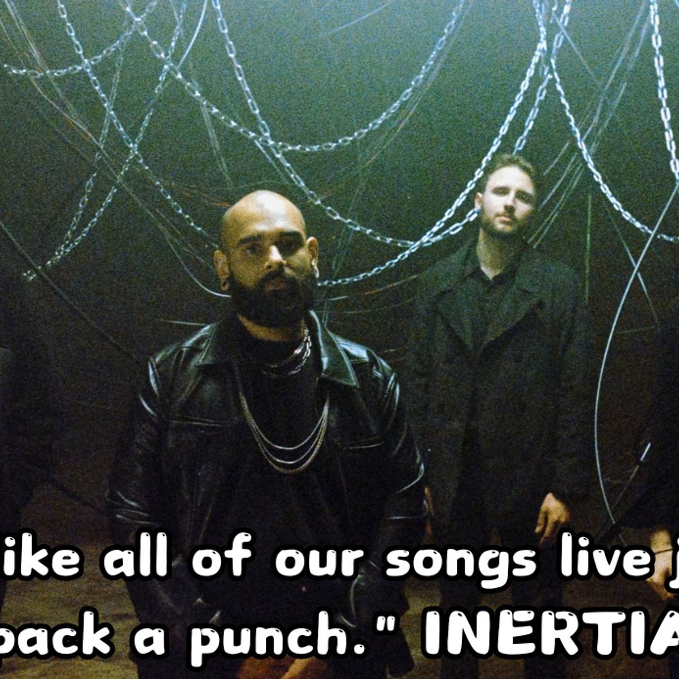 Living In The Shadows With MARK, OLIVER & JULIAN From INERTIA