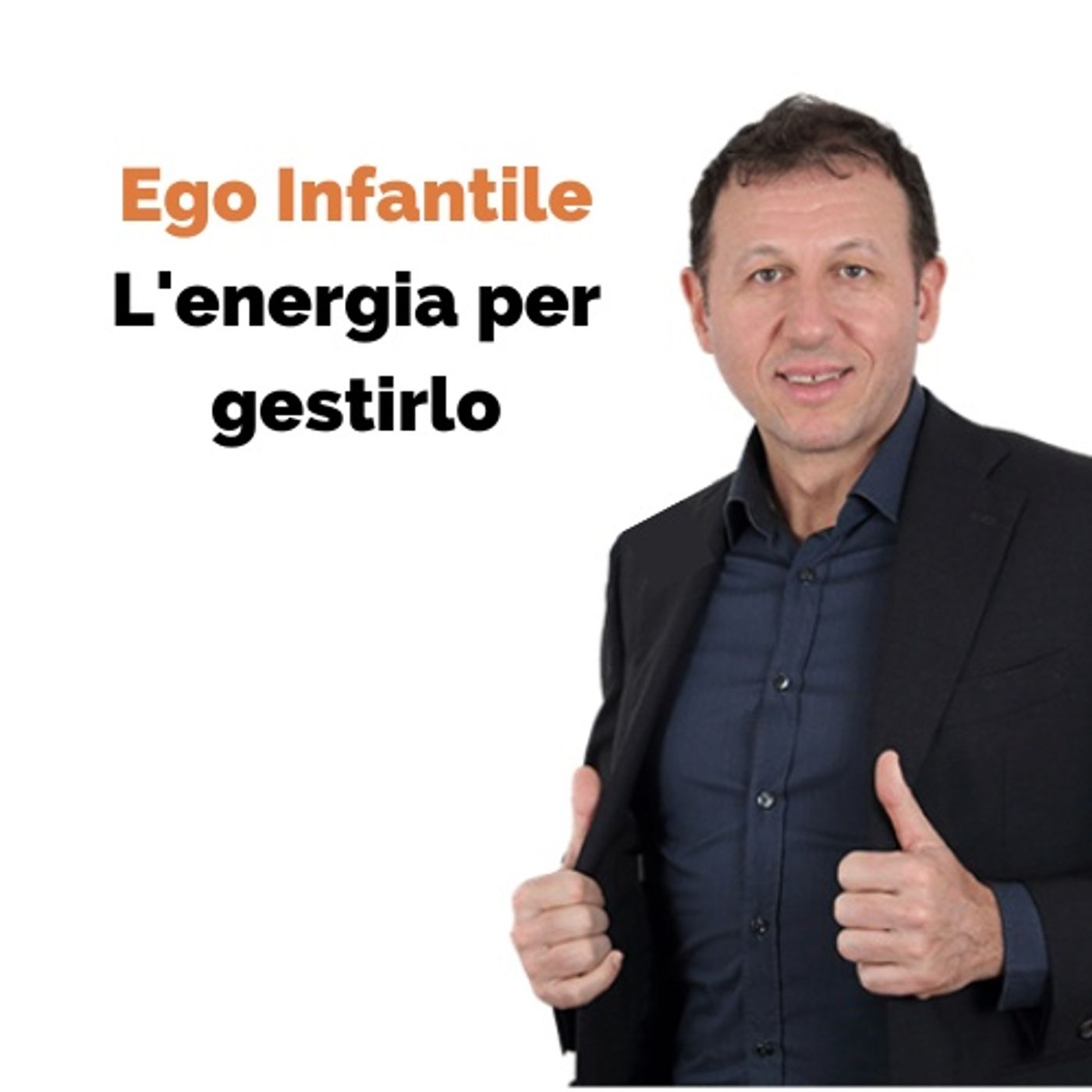 Riscaldamento. Aumenta l'energia per gestire il tuo Ego Infantile episode artwork