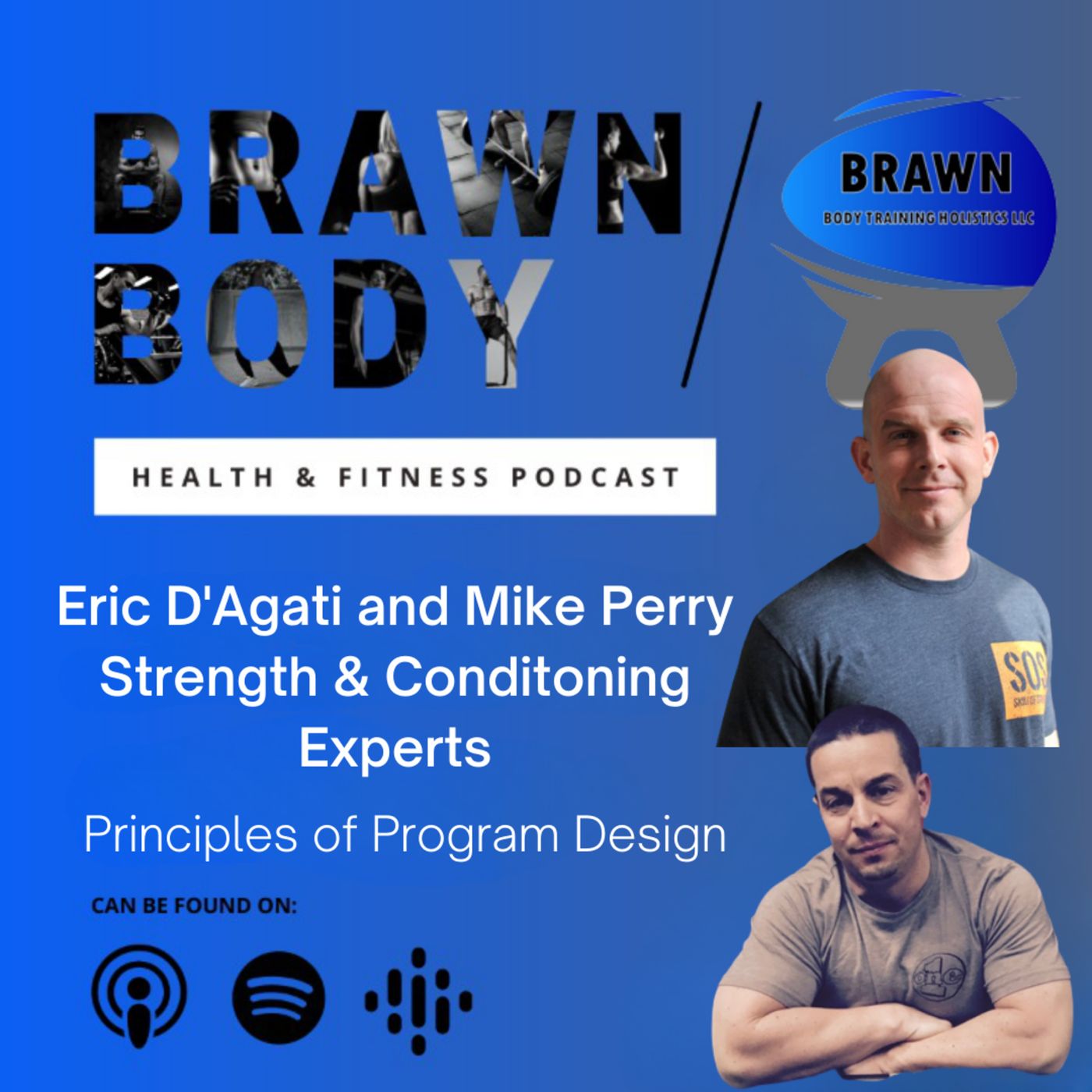 Brawn Body Health and Fitness Podcast