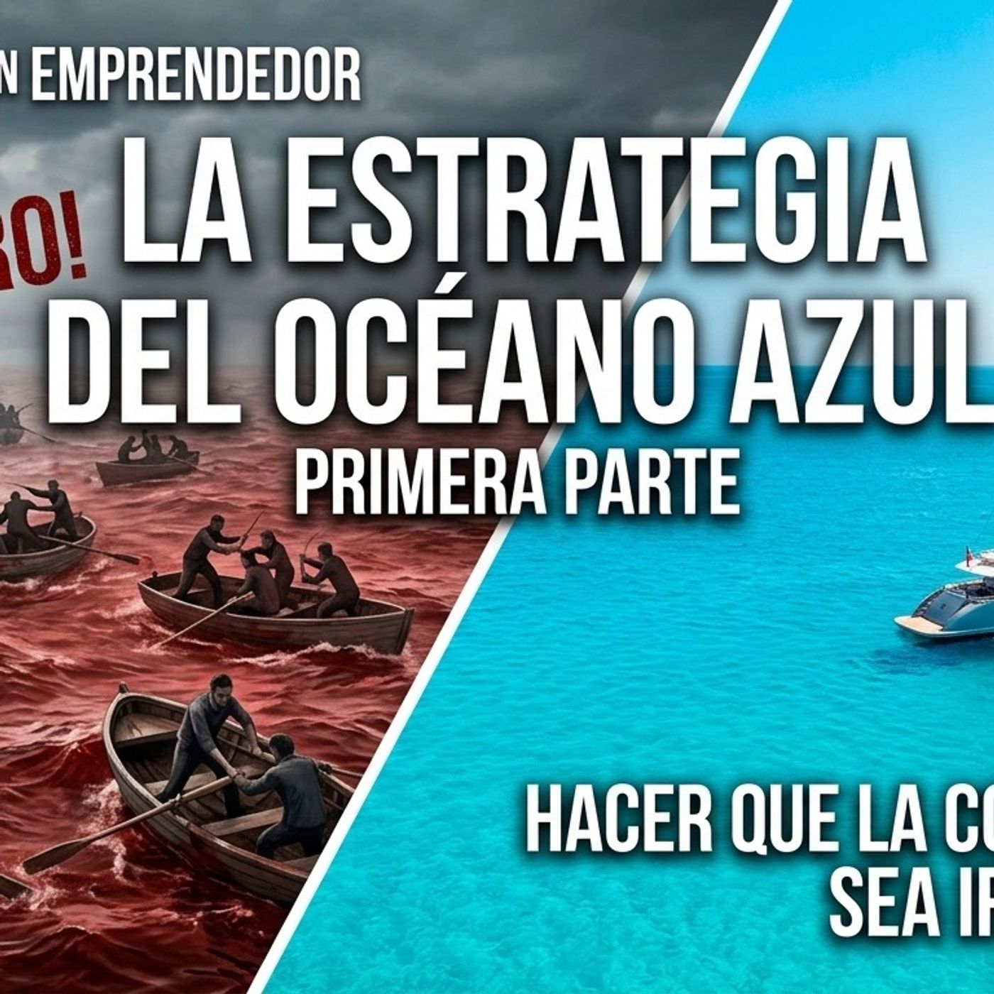 La estrategia del oceano azul parte 1 episode artwork