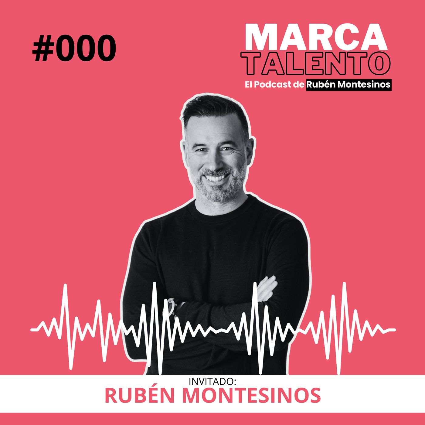 Marca Talento, el podcast de Rubén Montesinos