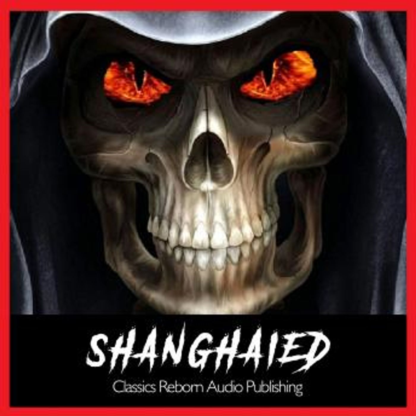 Shanghaied by Classics Reborn Audio Publishing episode artwork