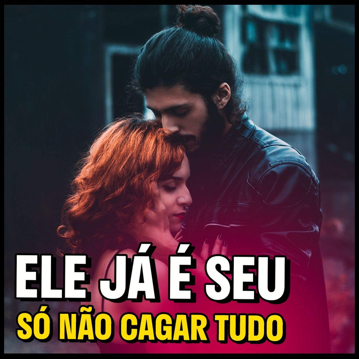 EP #199 -  ELE já é SEU, é só NÃO Cagar Tudo