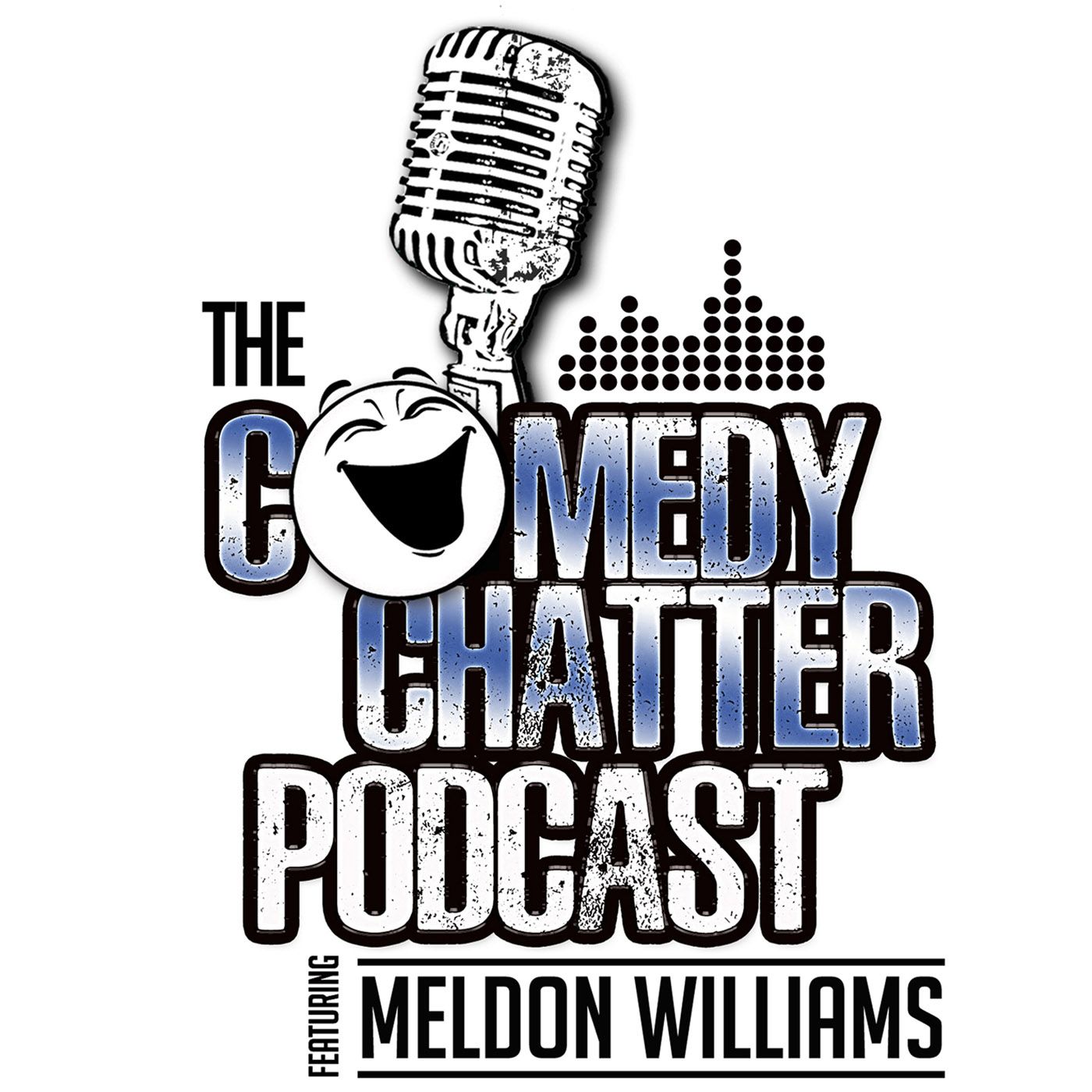 The Comedy Chatter Podcast -feat Meldon Williams-