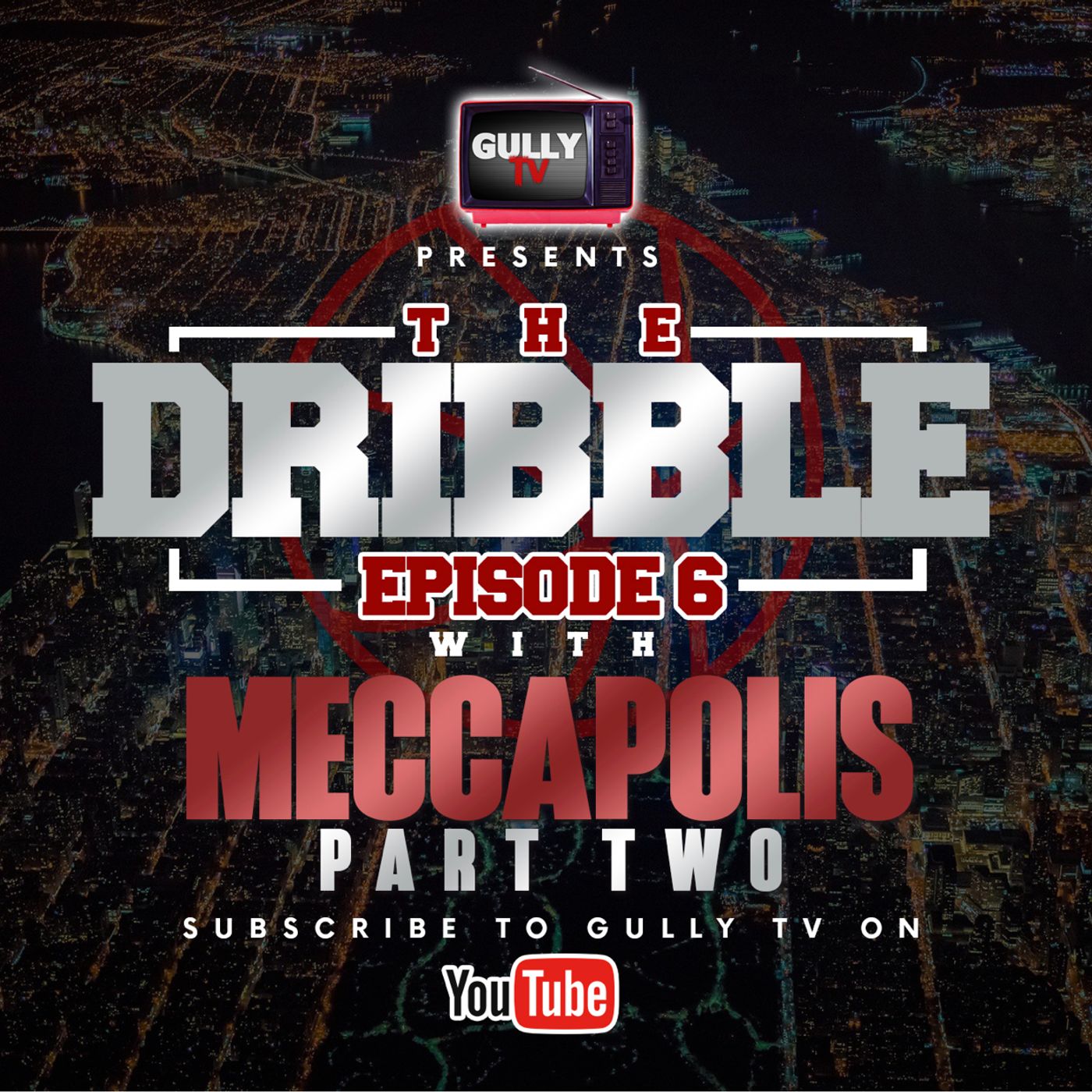 The Dribble Episode 6 with Meccapolis Part 2