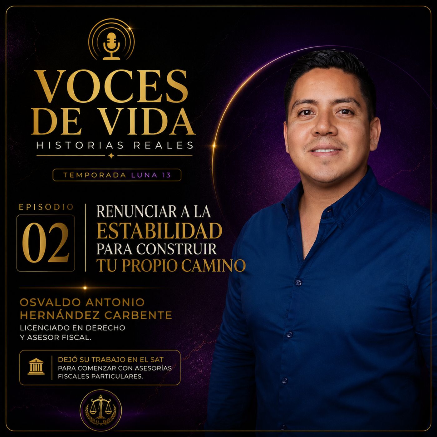 Renunciar a la estabilidad para construir tu propio camino, Osvaldo Antonio Hernández Carbente episode artwork