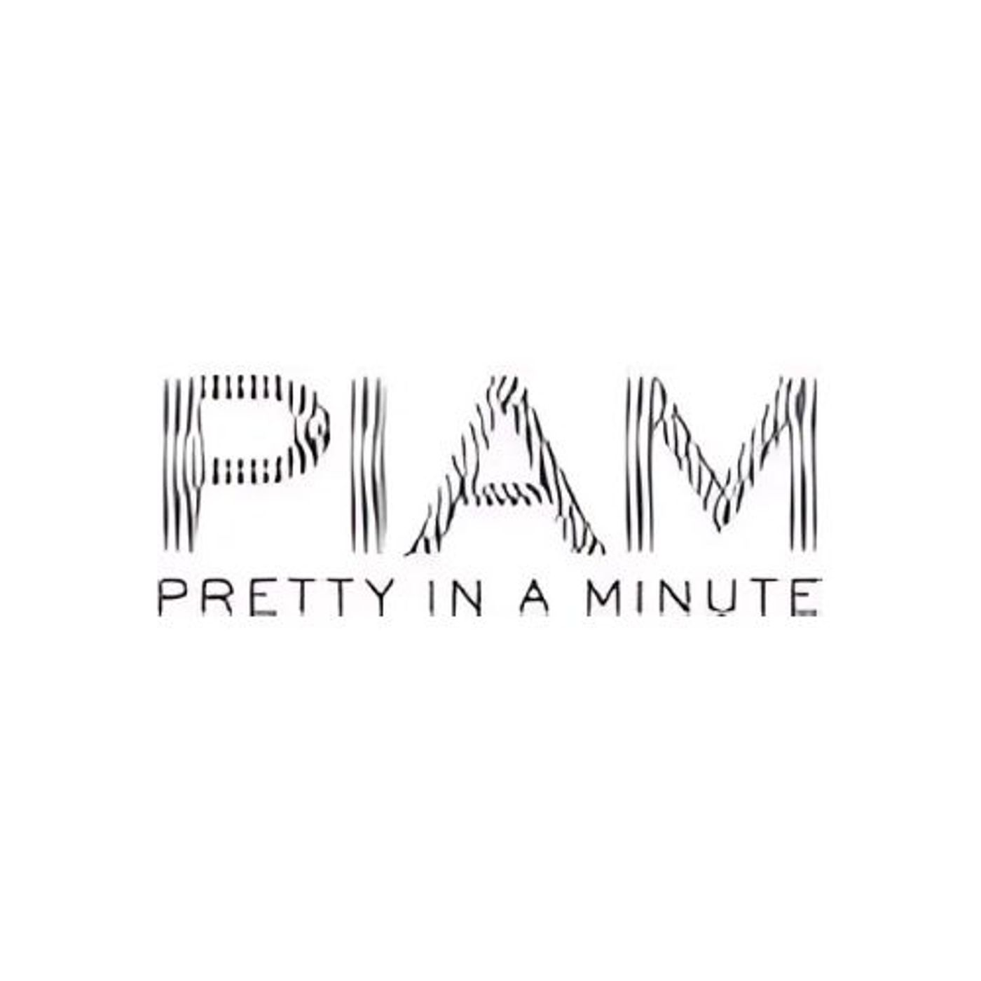 Pretty in a minute