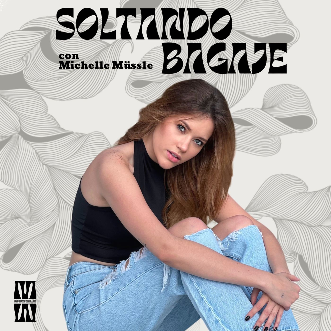 Soltando Bagaje con Michelle Müssle podcast artwork