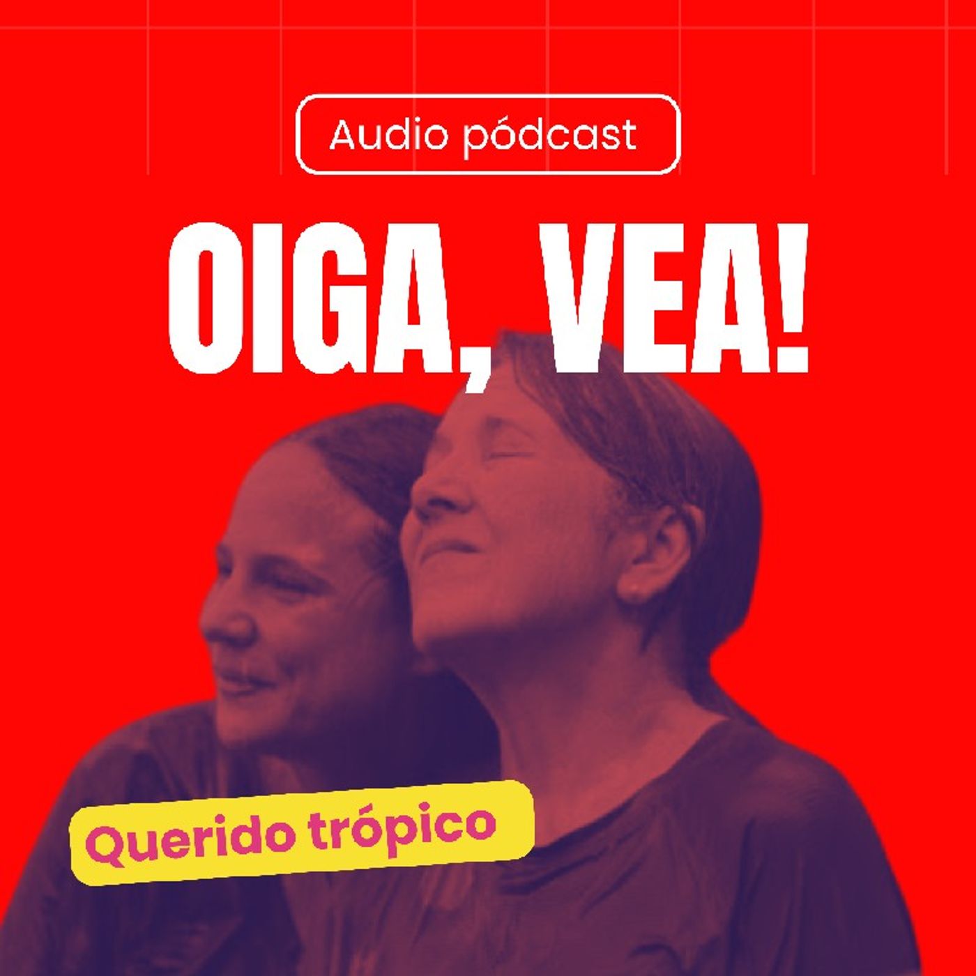 Oiga, Vea!