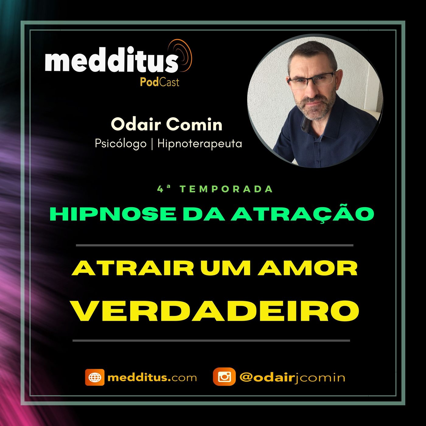 #126 | Hipnose para Atrair o Amor Verdadeiro  | Lei da Atração | Odair Comin episode artwork