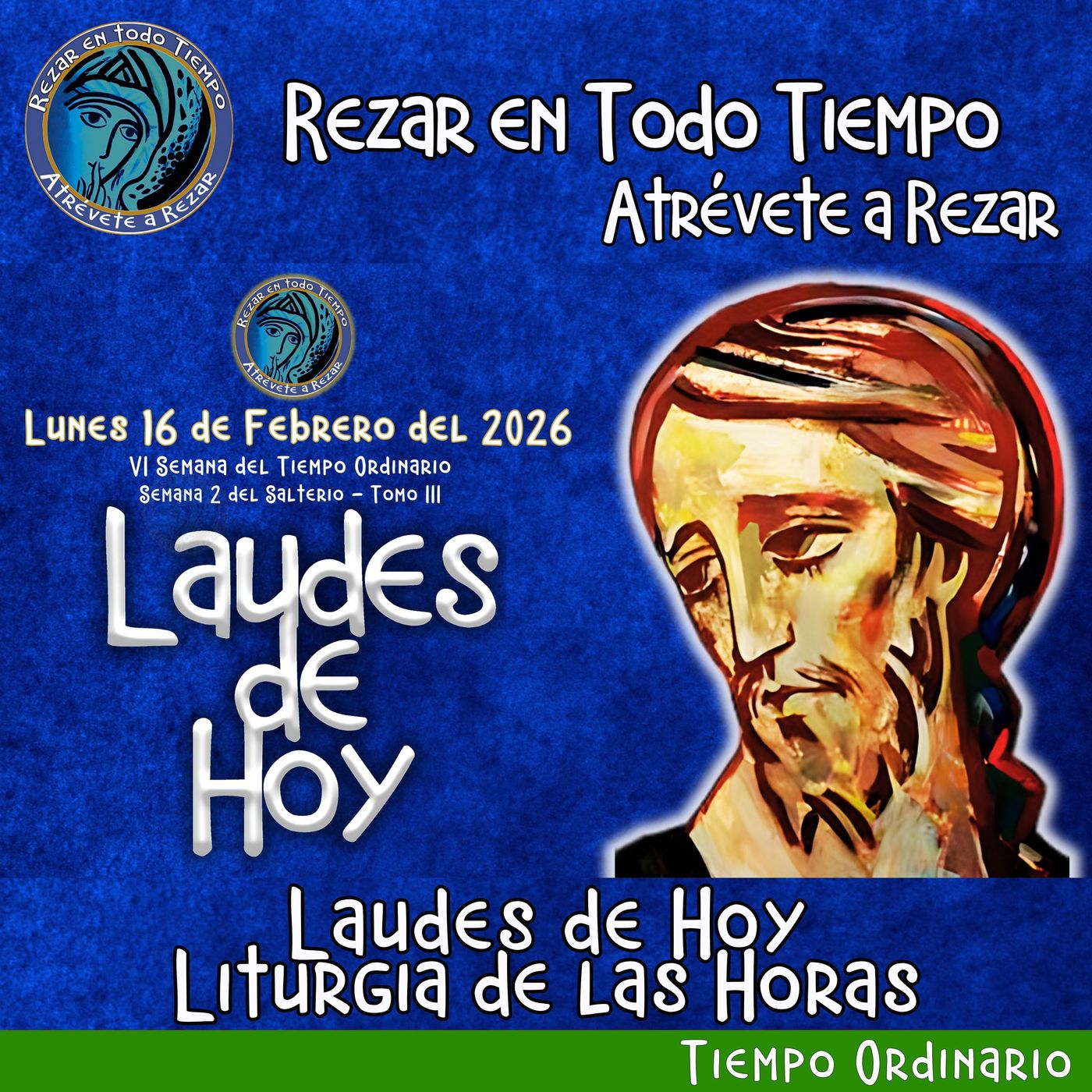 LAUDES DE HOY LUNES 16 DE FEBRERO 2026. CAMINO NEOCATECUMENAL. LITURGIA DE LAS HORAS. episode artwork