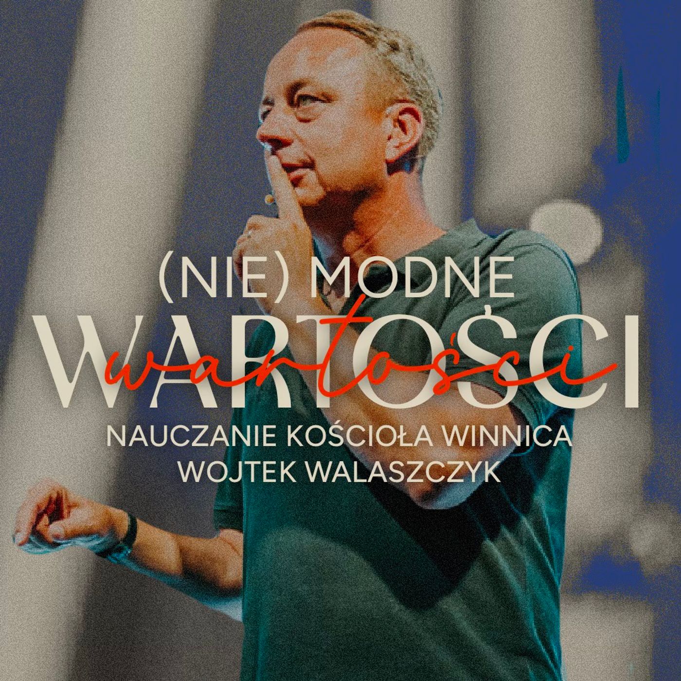 (Nie)modne wartości | Wojtek Walaszczyk episode artwork
