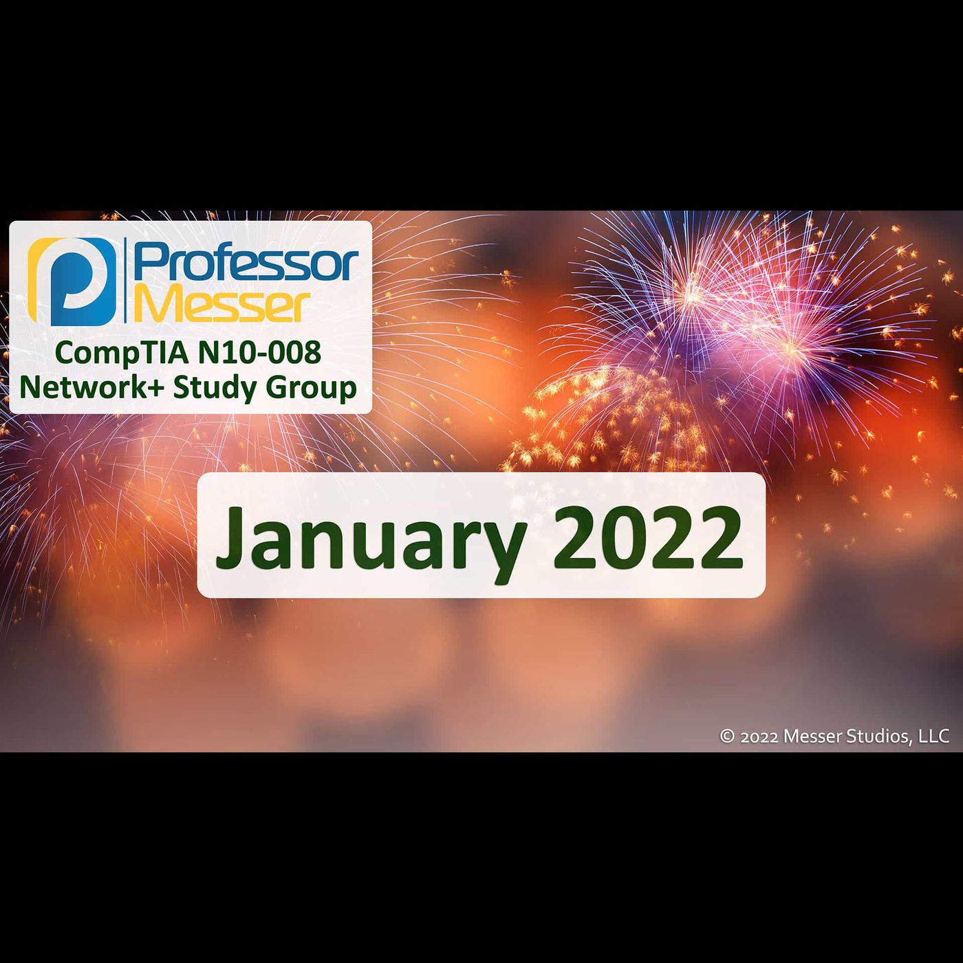 Professor Messer's N10-008 Network+ Study Group - January 2022