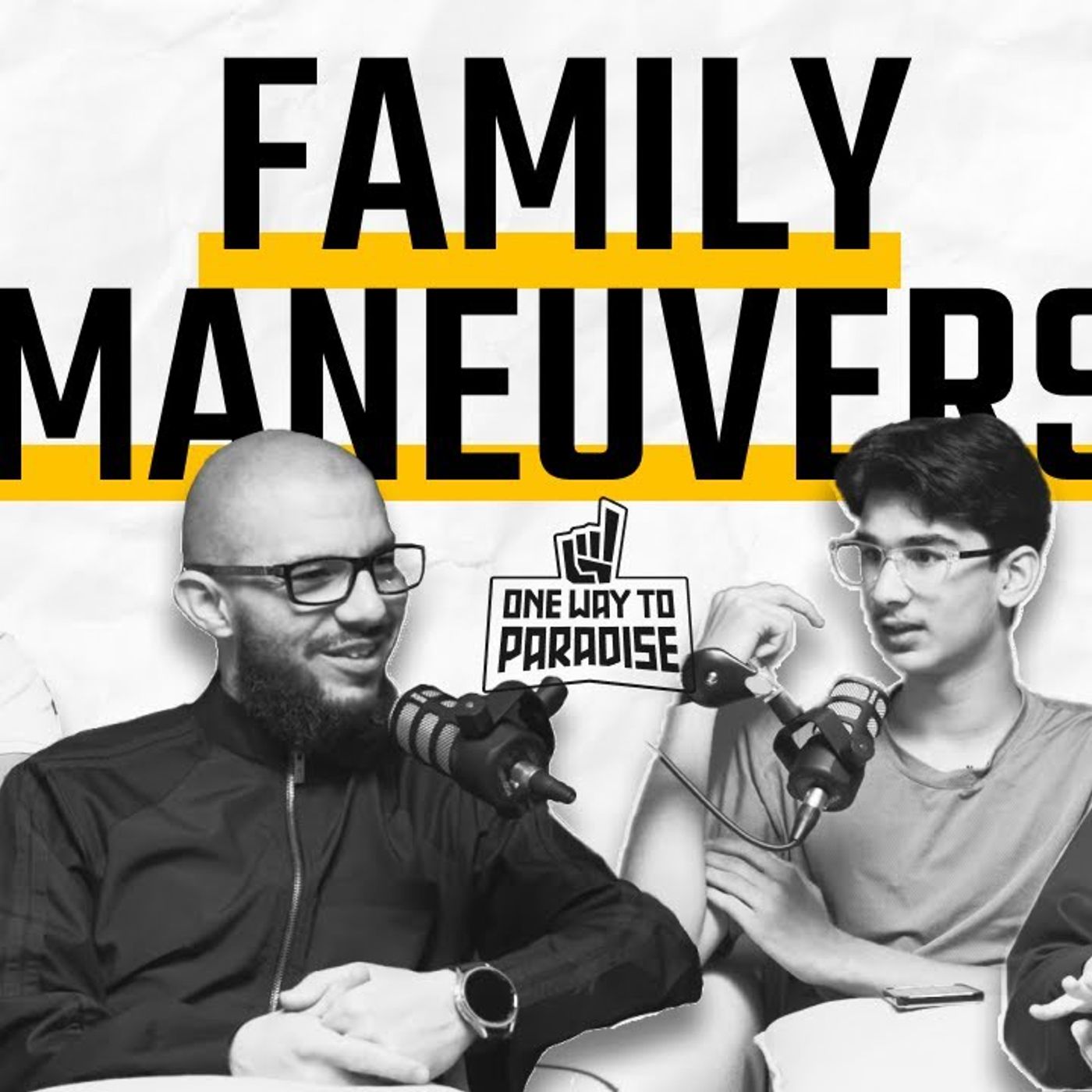 Family Maneuvers | Abu Mussab Wajdi Akkari | One Way To Podcast