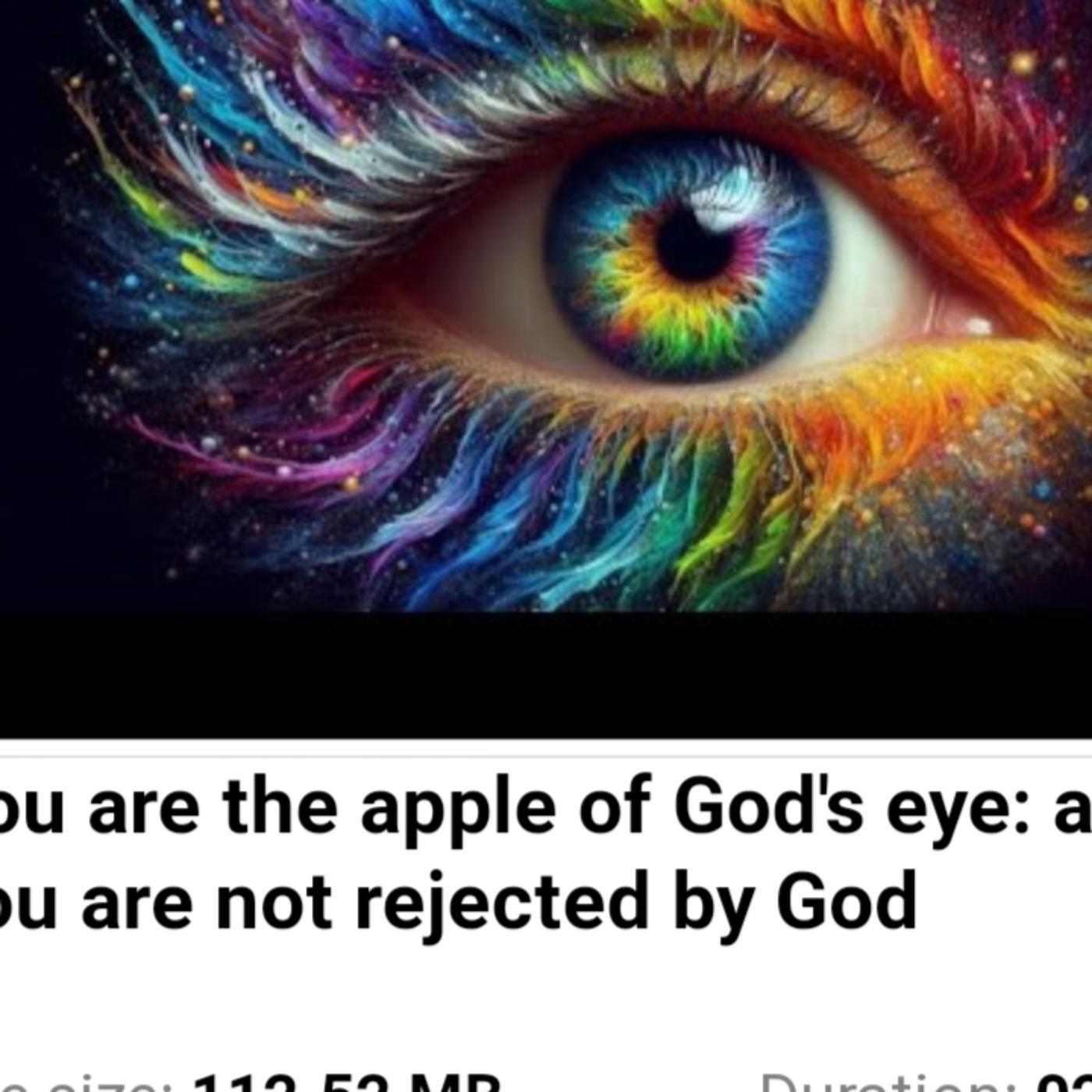 You are the apple of God's eye: and you are not rejected by God episode artwork