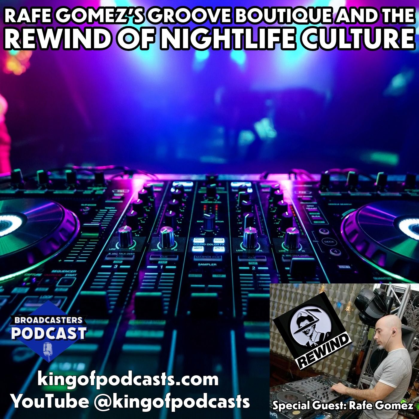 Rafe Gomez's Groove Boutique and the Rewind of Nightlife Culture episode artwork