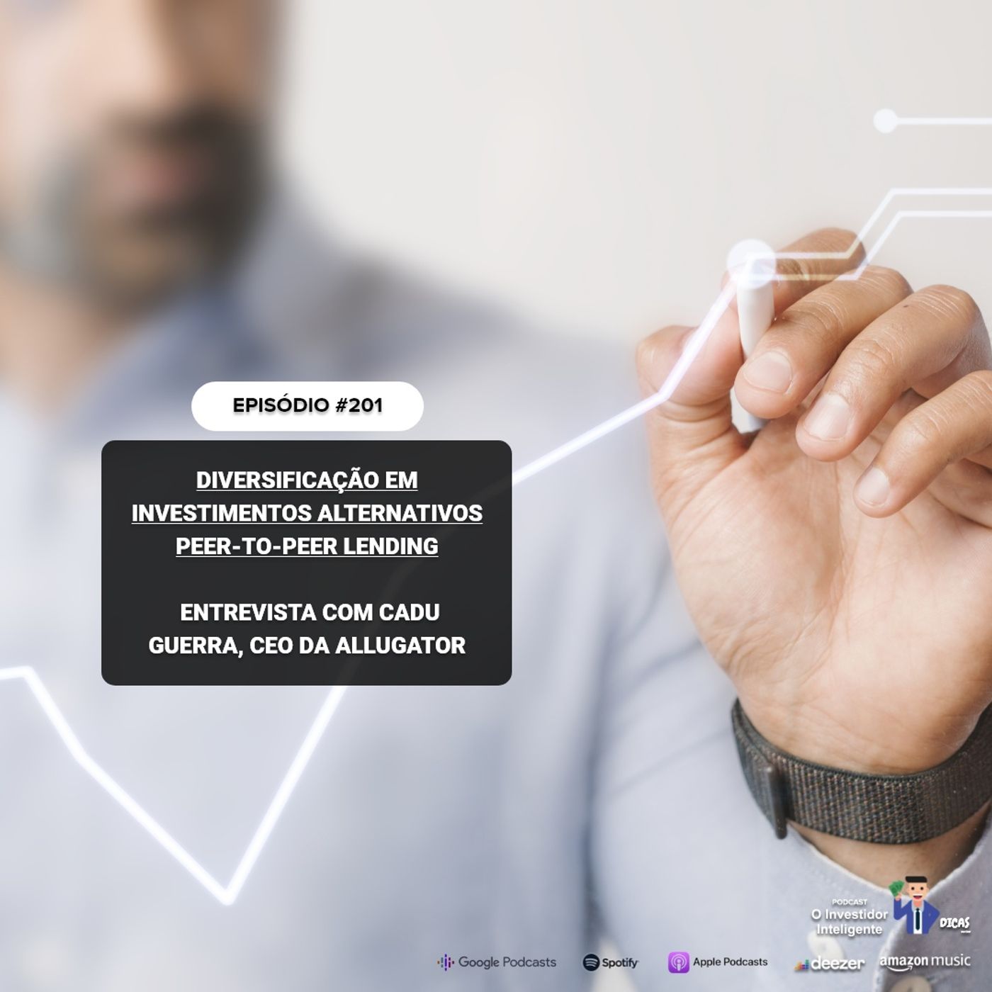 201 Diversificação em investimentos alternativos: peer-to-peer lending – entrevista com Cadu Guerra, CEO da Allugator 201 Diversificação em investimentos alternativos: peer-to-peer lending – entrevista com Cadu Guerra, CEO da Allugator
