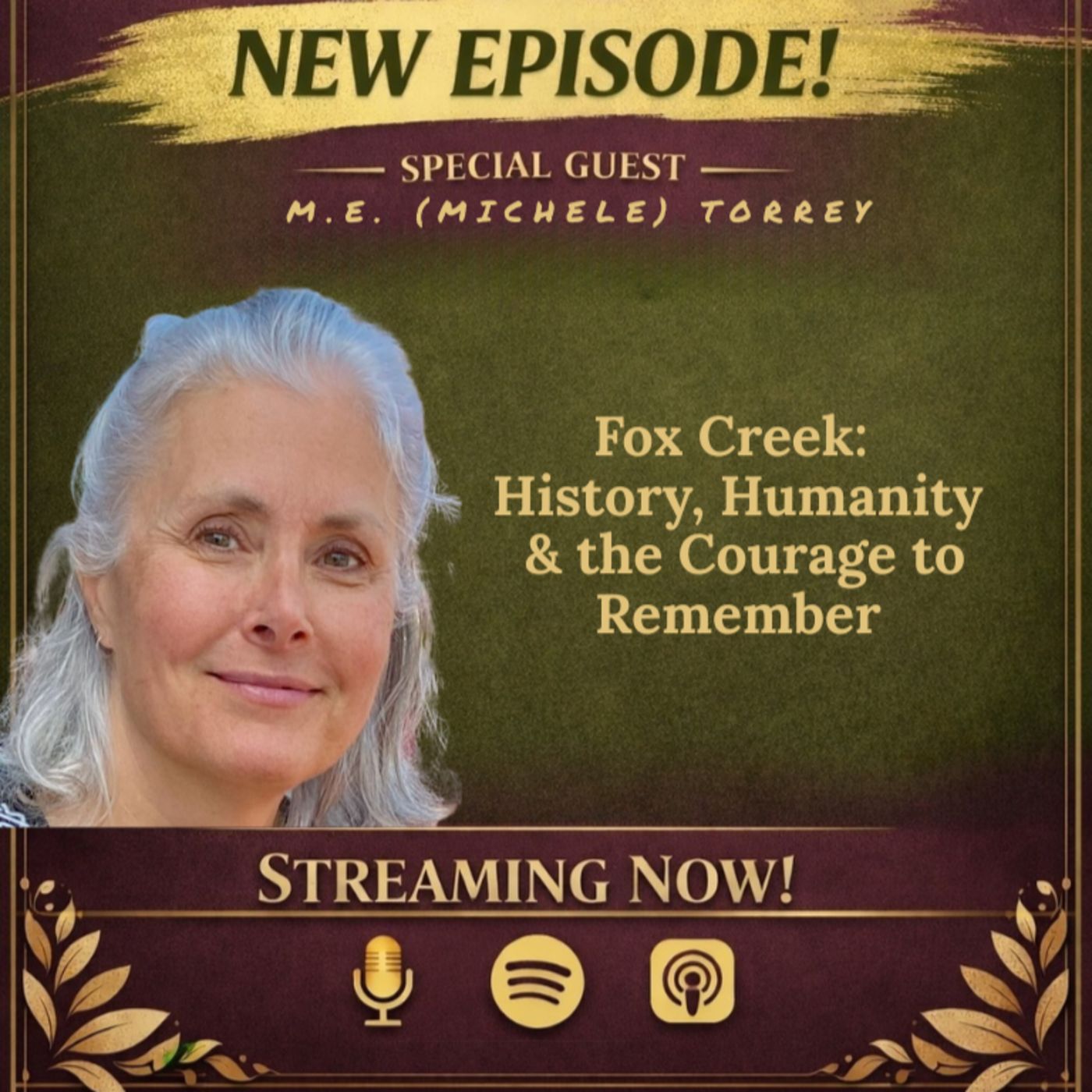 Miss Liz Serves M.E. (Michele) Torrey Fox Creek: History, Humanity & the Courage to Remember episode artwork