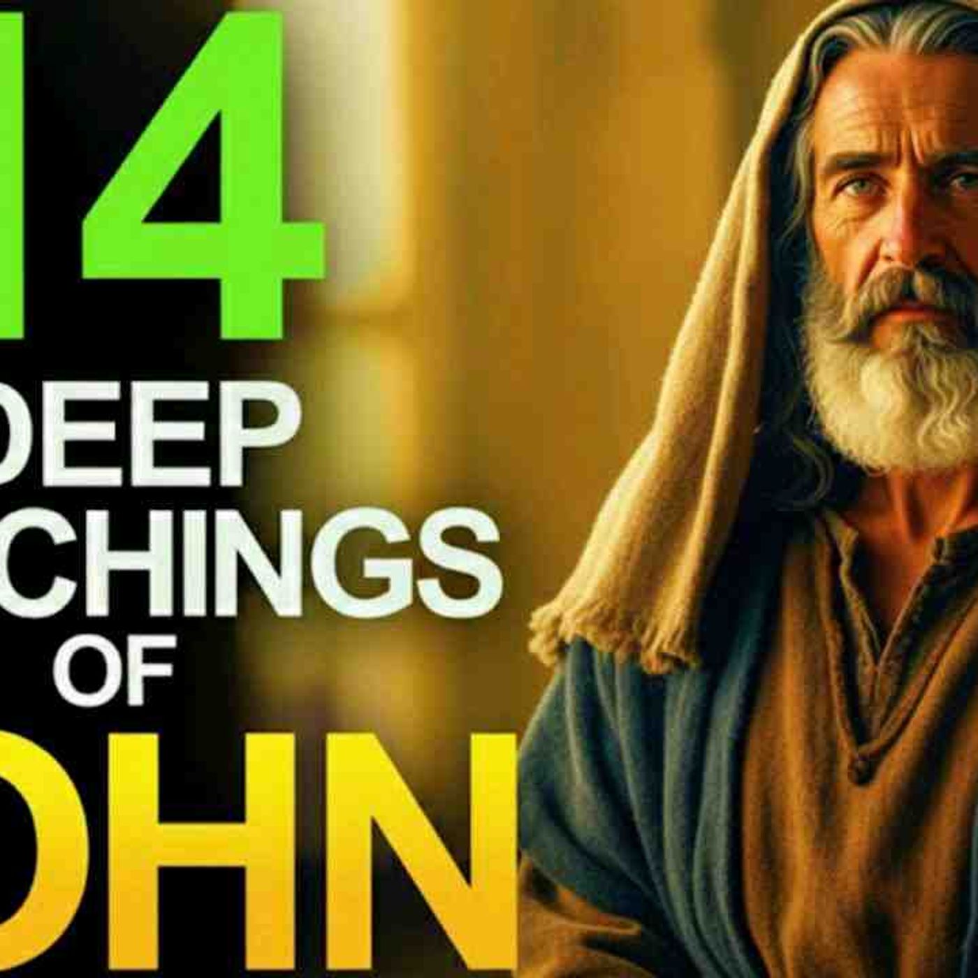 14 Deep Teachings of John Every Believer Should Know _ Bible Study _ Audio Bible