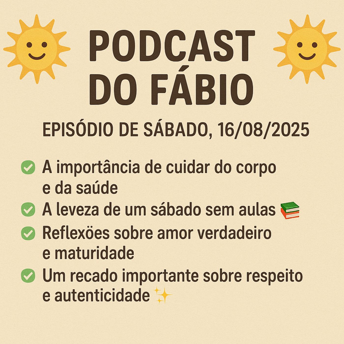 🎙️☀️ PODCAST DO FABIO – Episódio de Sábado, 16/08/2025 ☀️🎧