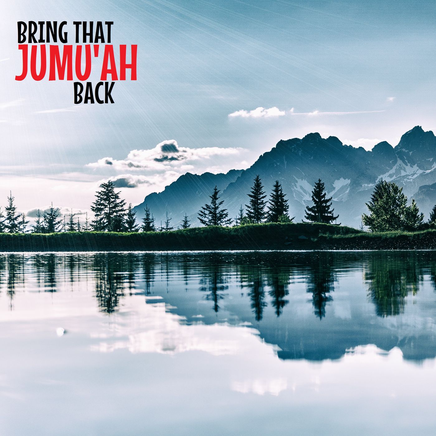Khutbah: 10 Ways to Revive the Spirit of Jumu'ah episode artwork