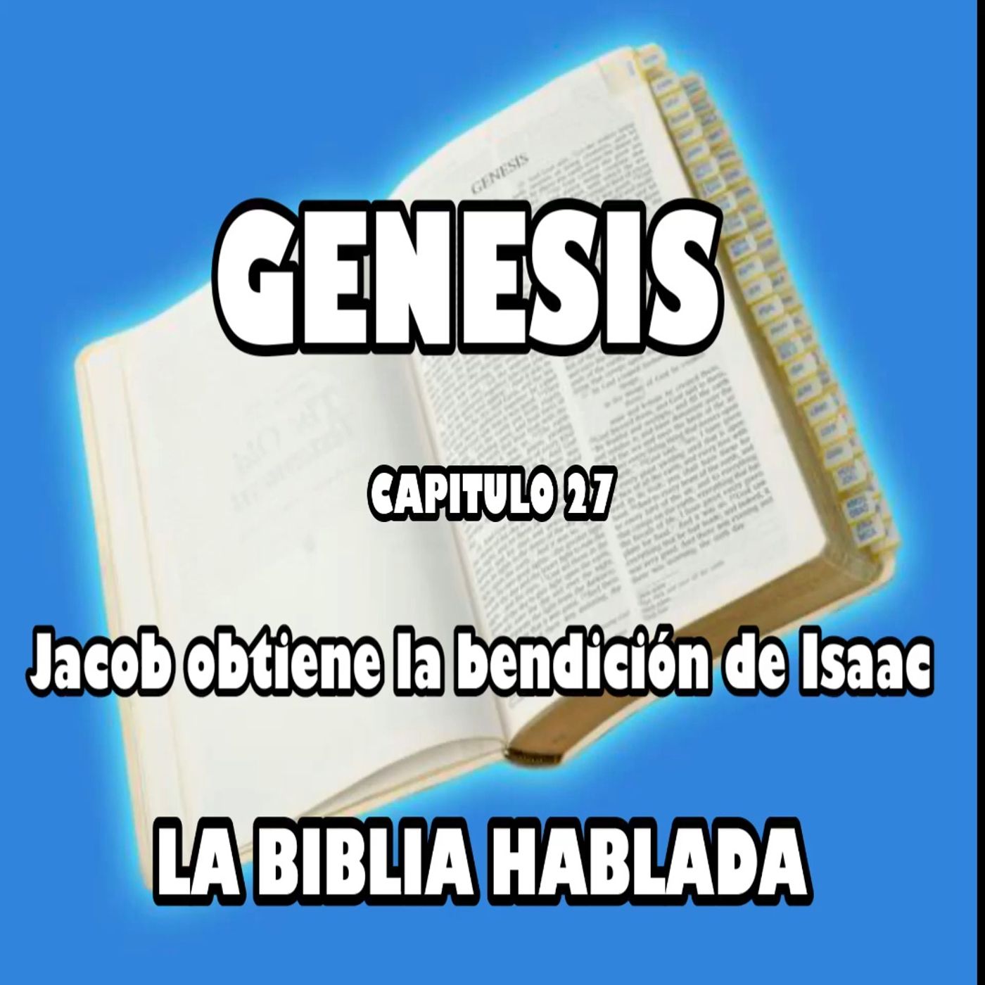 Génesis Capituló 27. Jacob obtiene la bendición de Isaac episode artwork