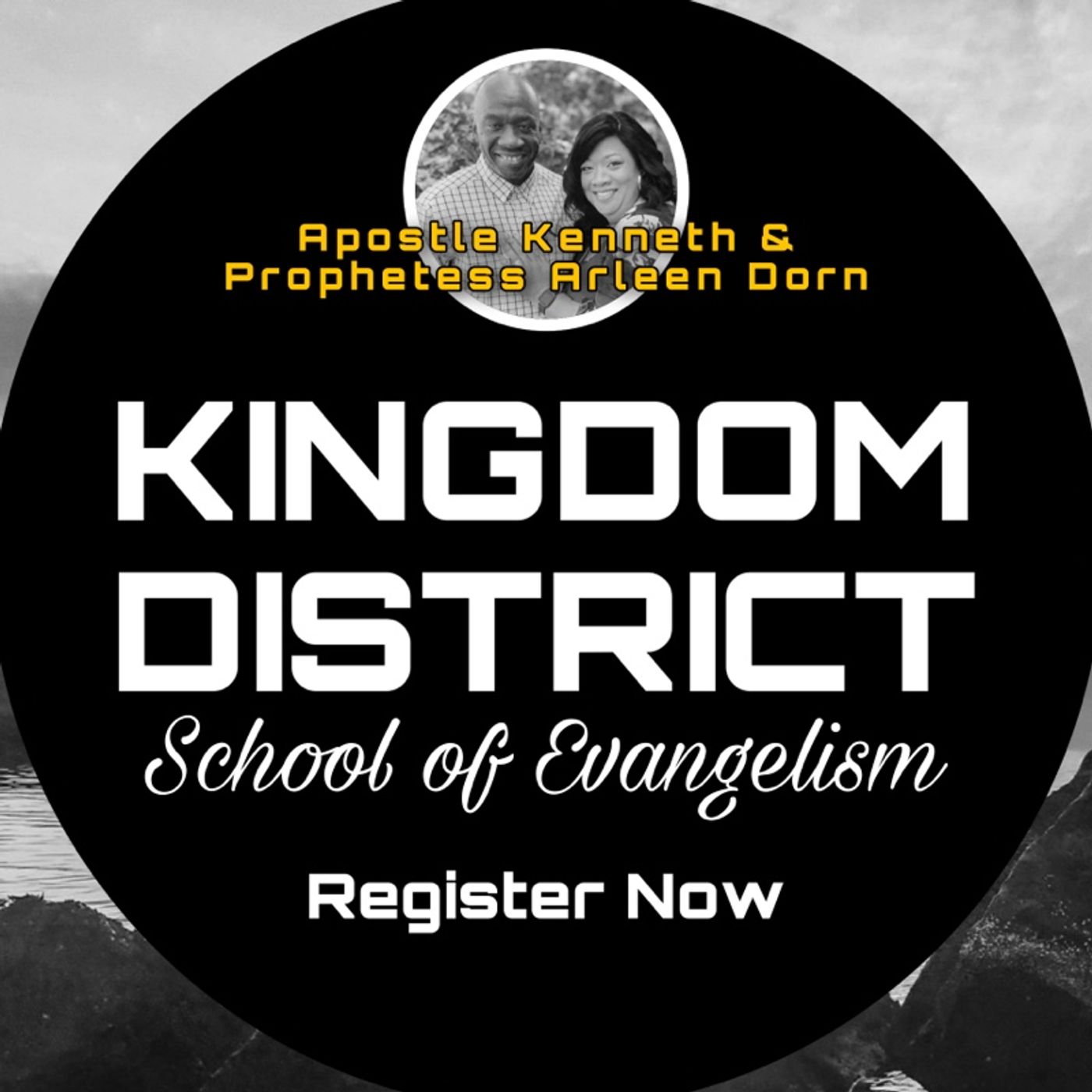 Kingdom District School of Evangelism Lesson 1: Introduction to Evangelism with Apostle Kenneth & Prophetess Arleen Dorn - The Prayer Altar