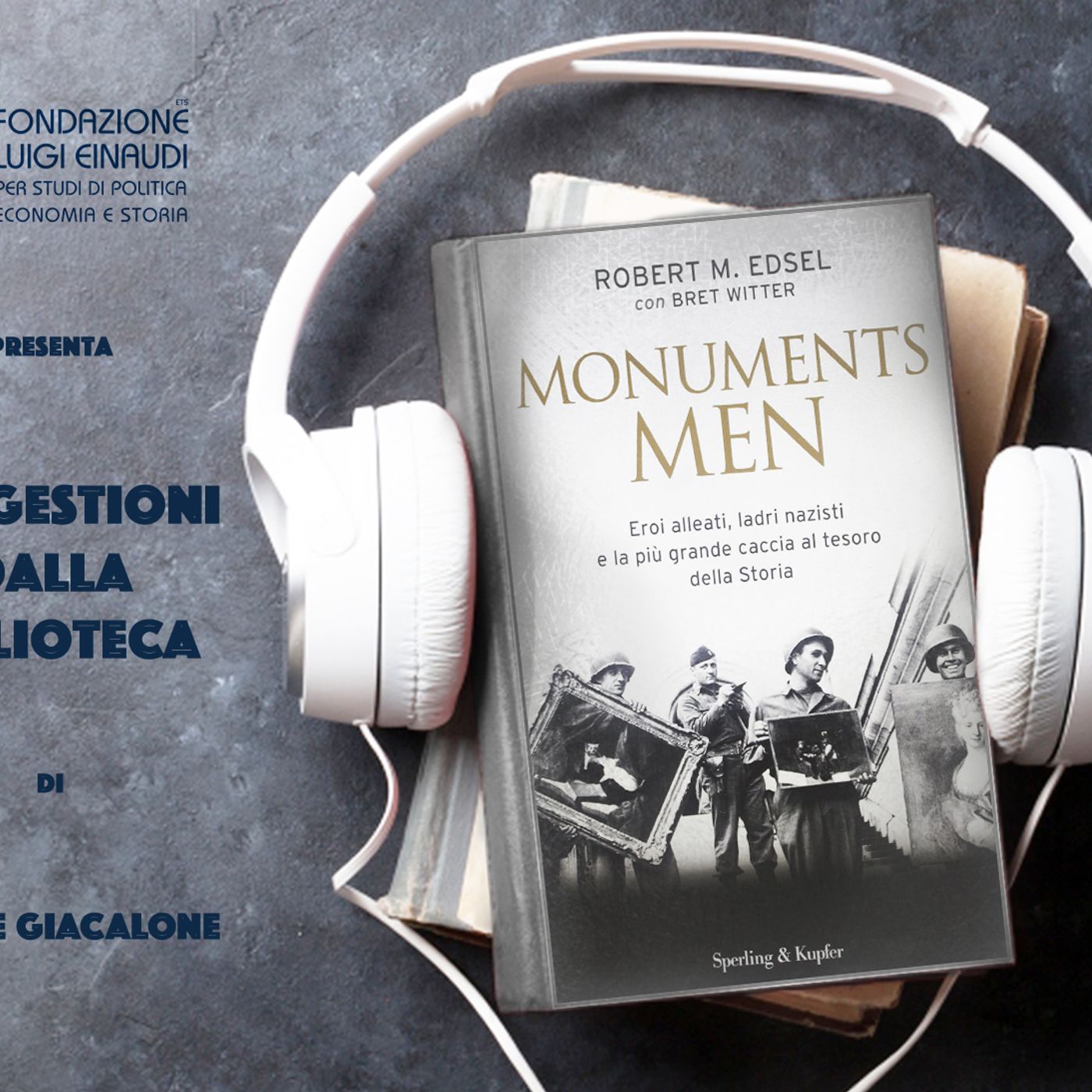 Robert M. Edsel - Monuments men Robert M. Edsel - Monuments men